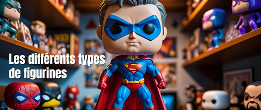 Le guide rapide pour comprendre les différents types de figurines (POP!, PVC, résine...)