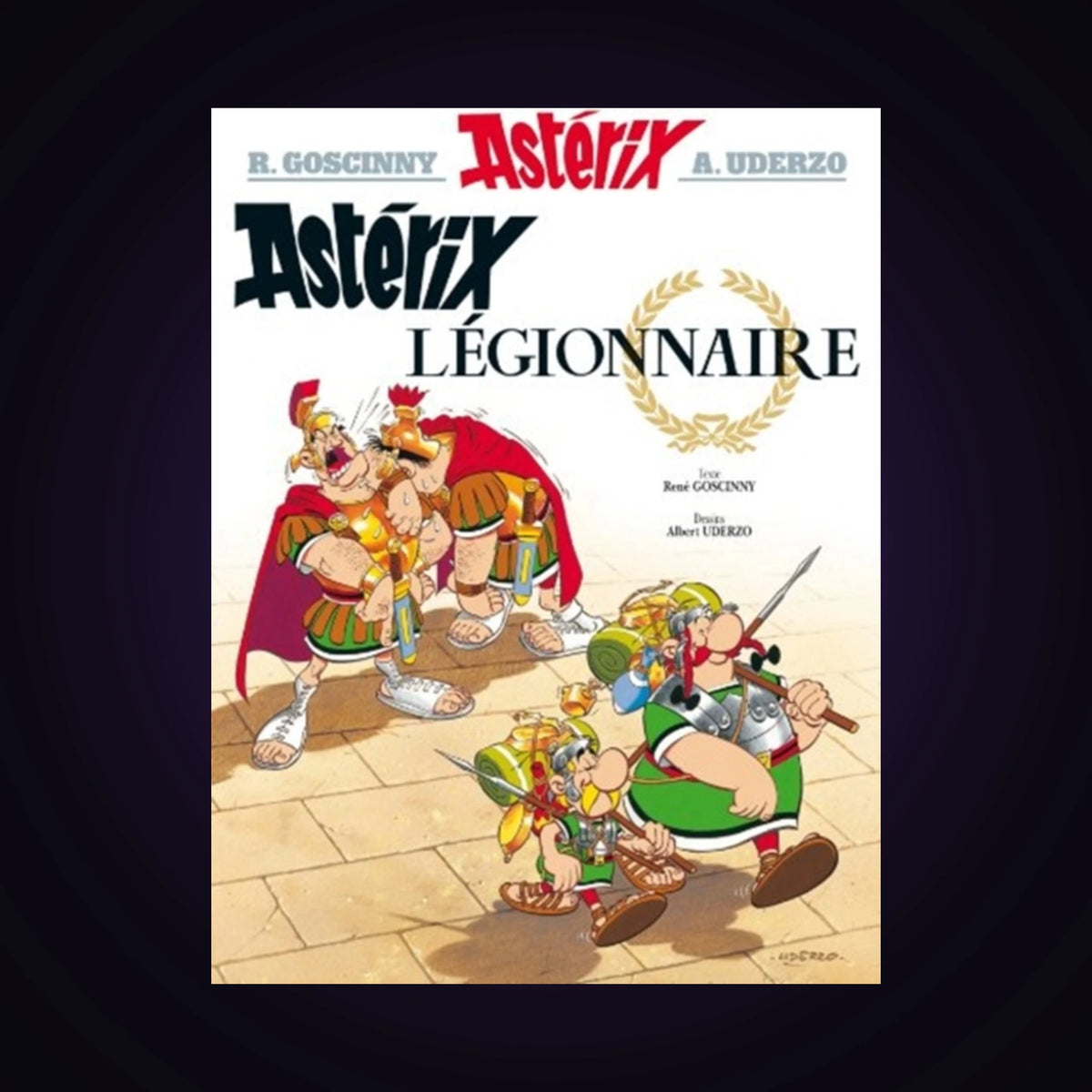 Astérix. Tome 10 - Astérix légionnaire (couverture rigide 2005)