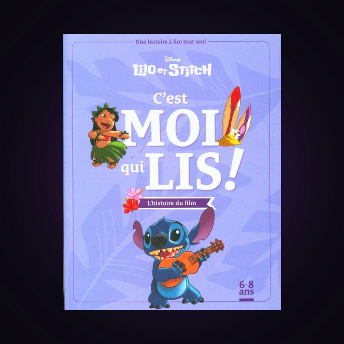 Lilo et Stitch - C'est moi qui lis ! - L'histoire du film