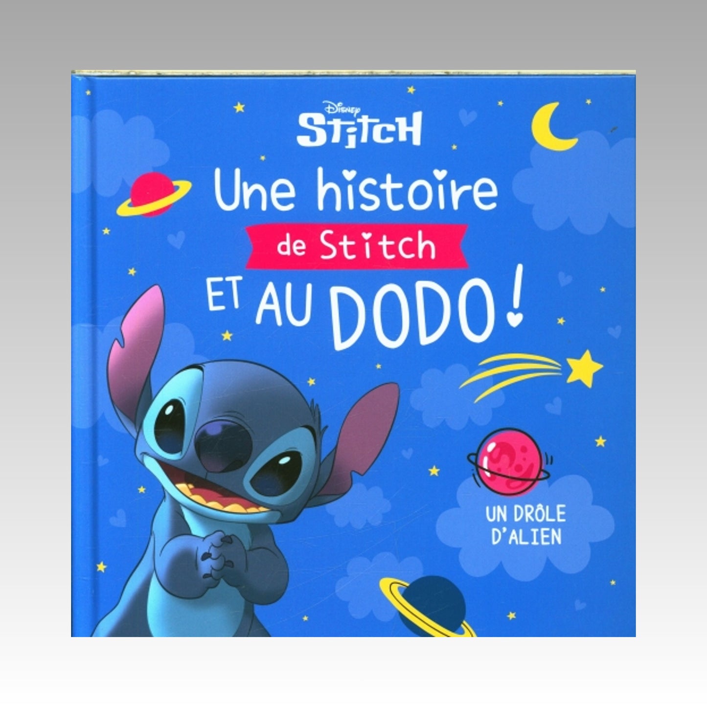 Stitch - Une histoire de Stitch et au dodo ! Tome 1 - Un drôle d'alien
