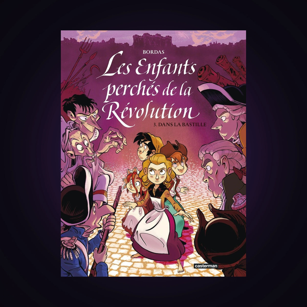 Les enfants perchés de la révolution. Tome 3