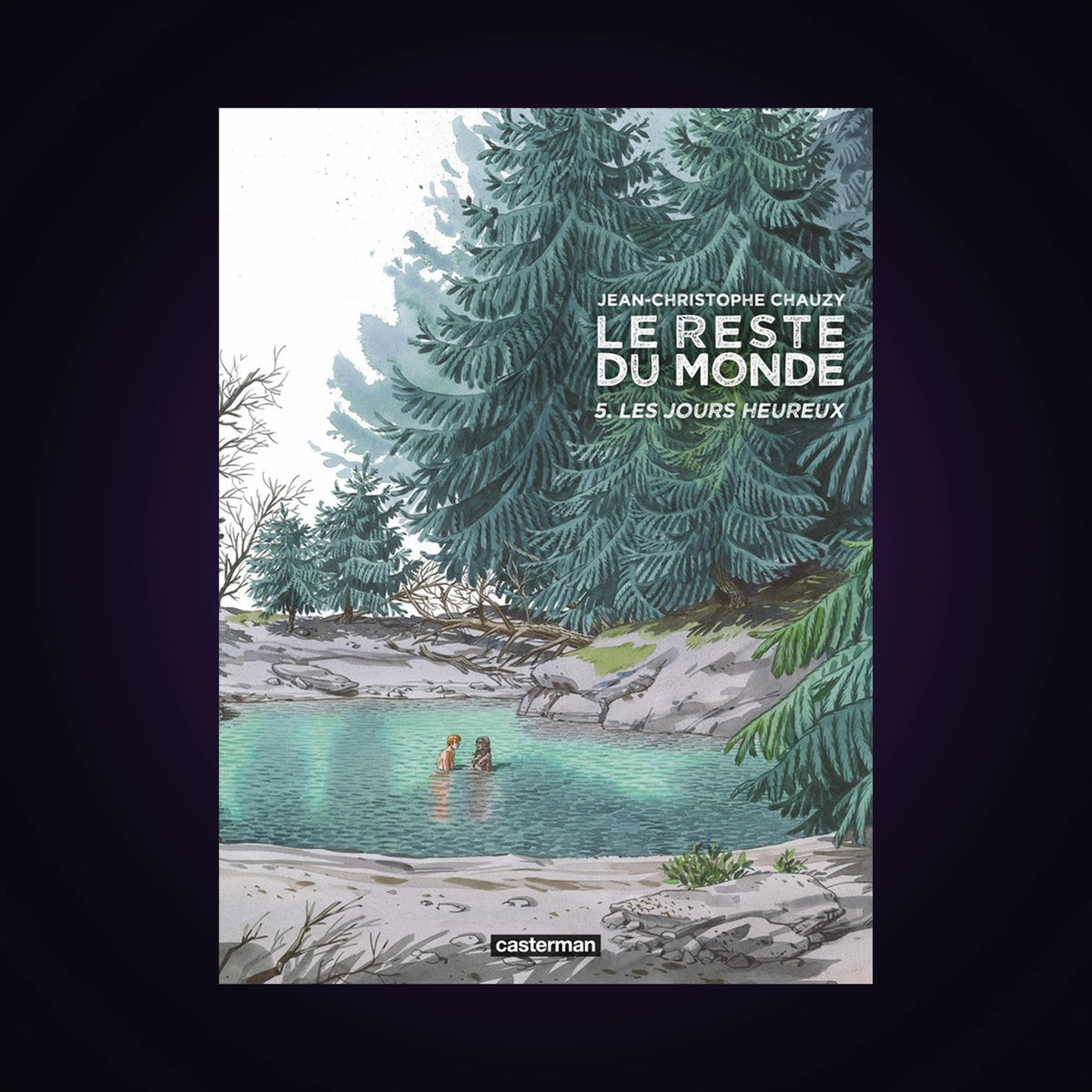 Le reste du monde. Tome 5
