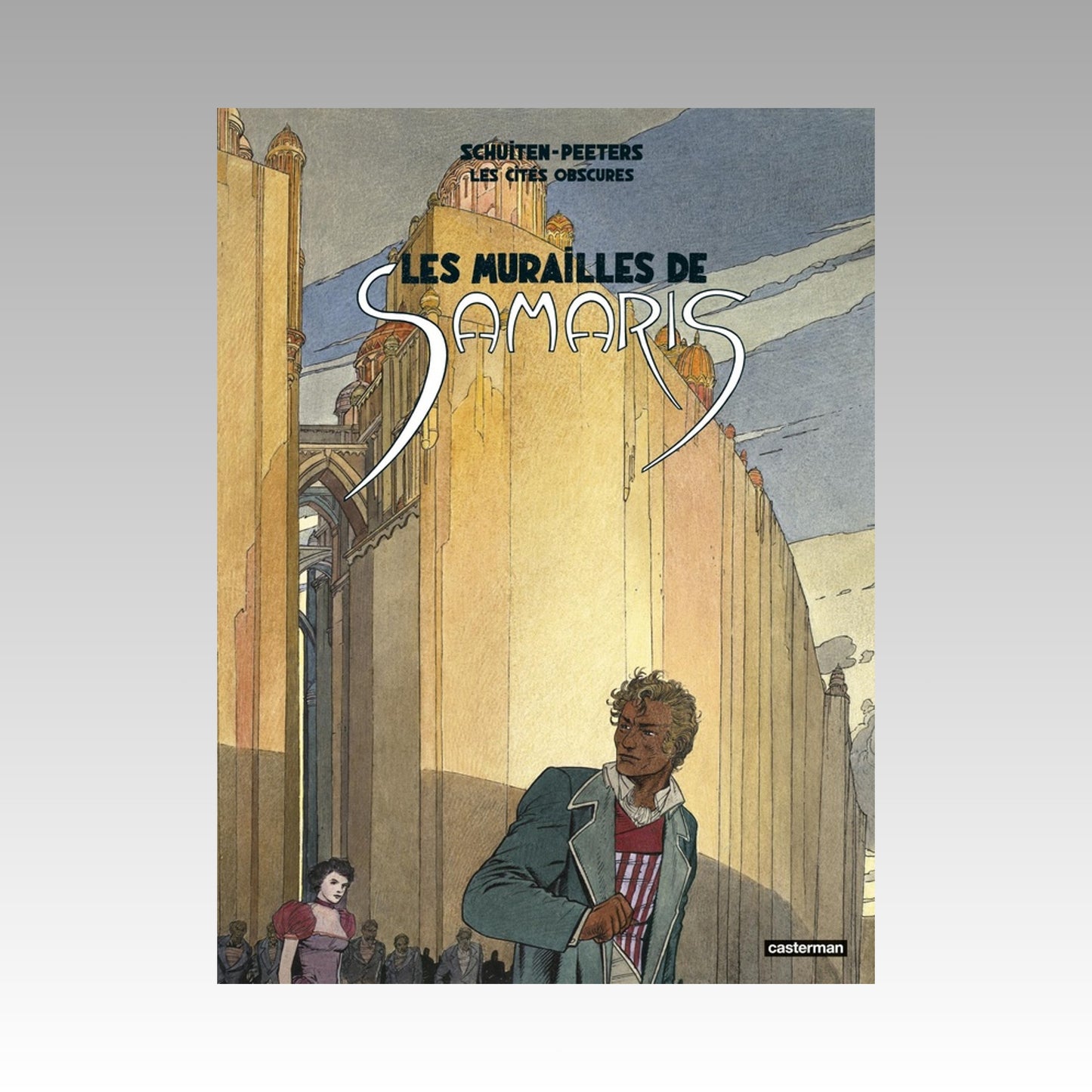 Les cités obscures - Les murailles de Samaris - Nouvelle Édition