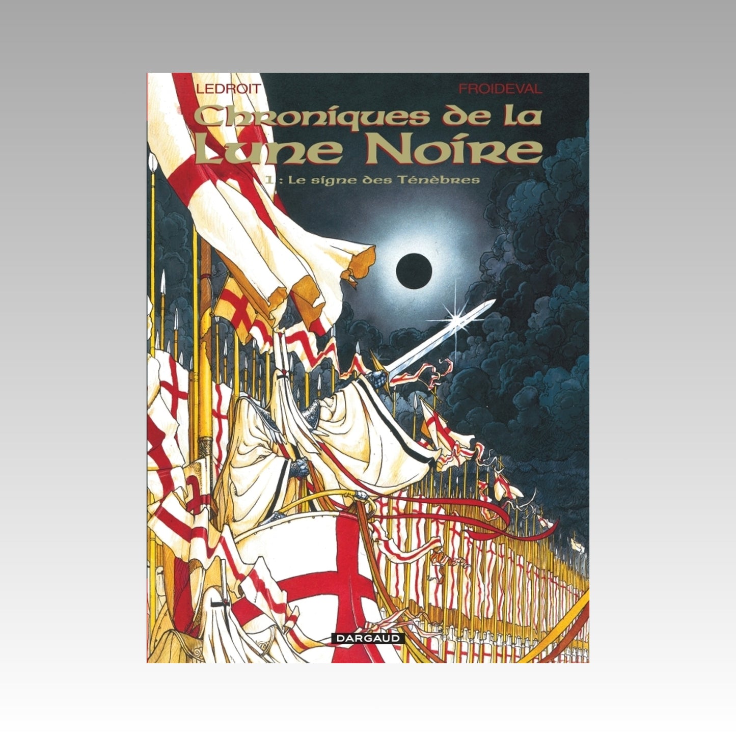 Chroniques de la Lune Noire. Tome 1