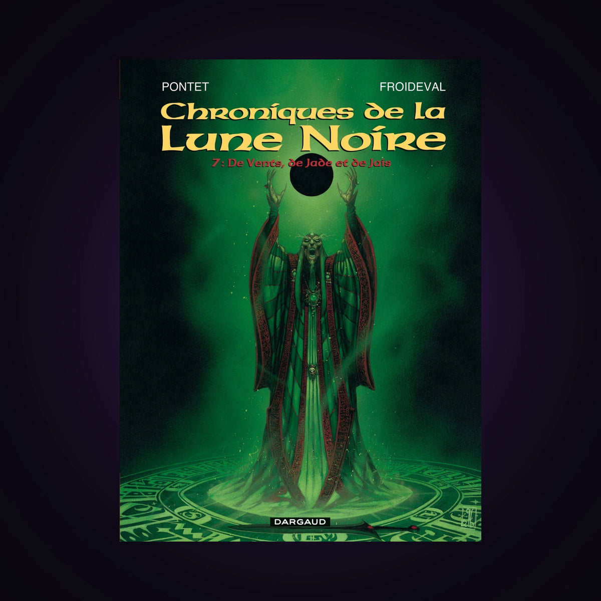 Chroniques de la Lune Noire. Tome 7