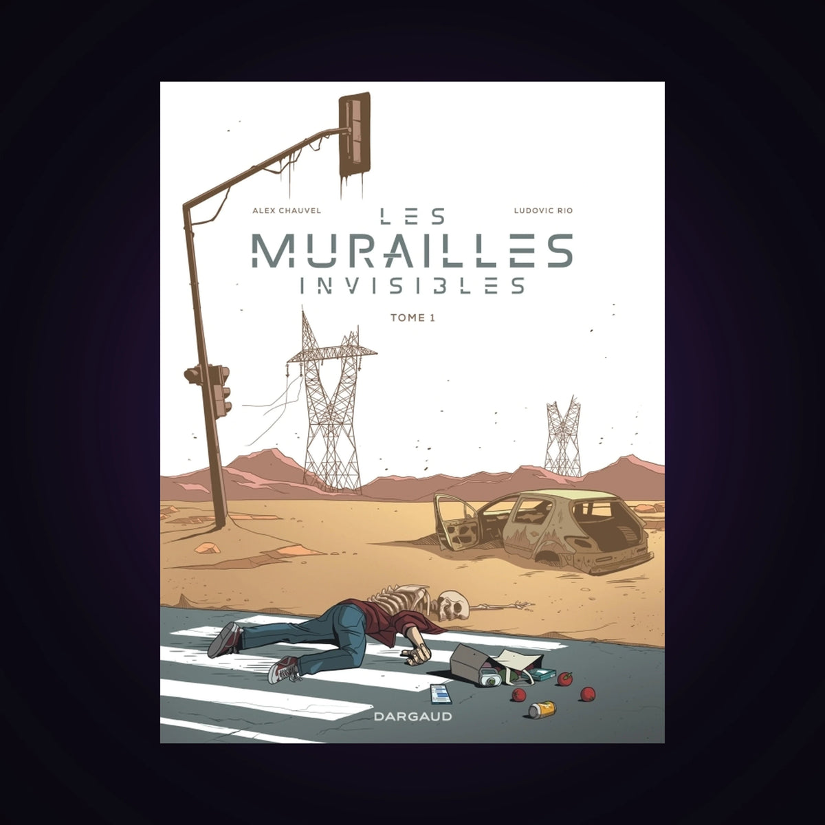 Les murailles invisibles. Tome 1