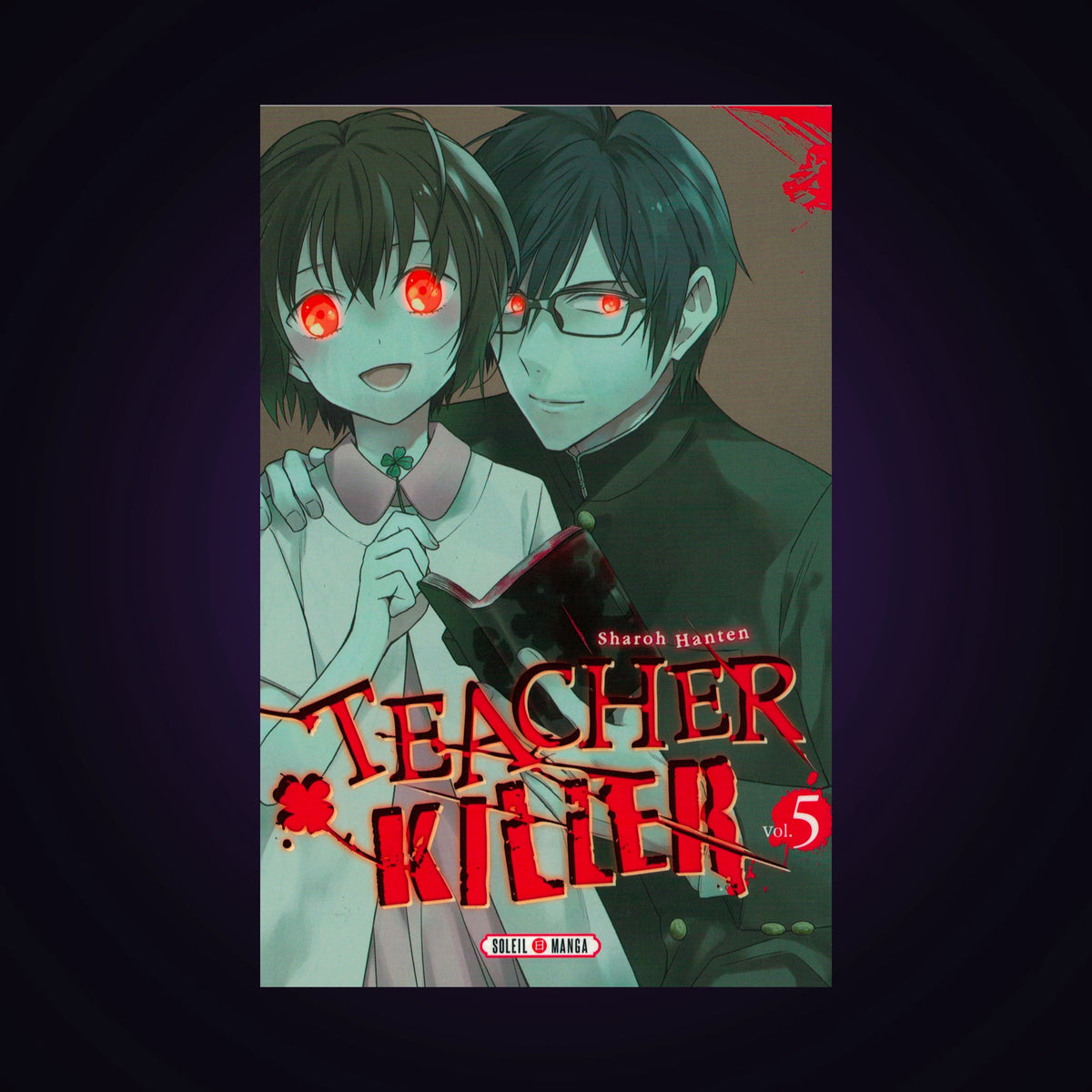 Teacher Killer. Tome 5