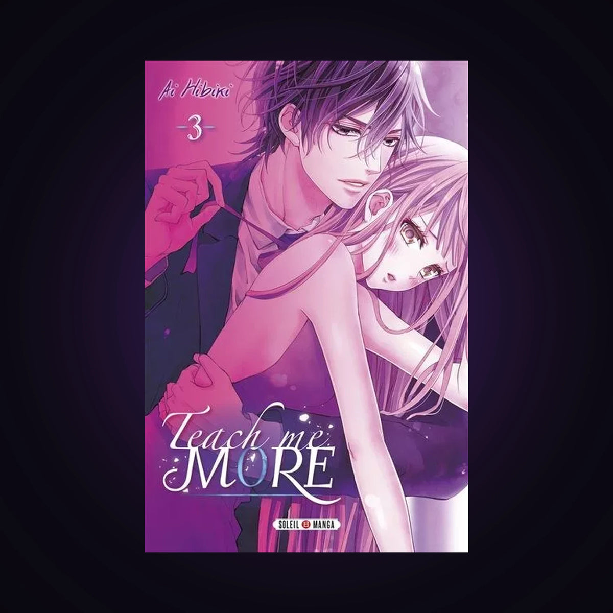 Teach me more. Tome 3