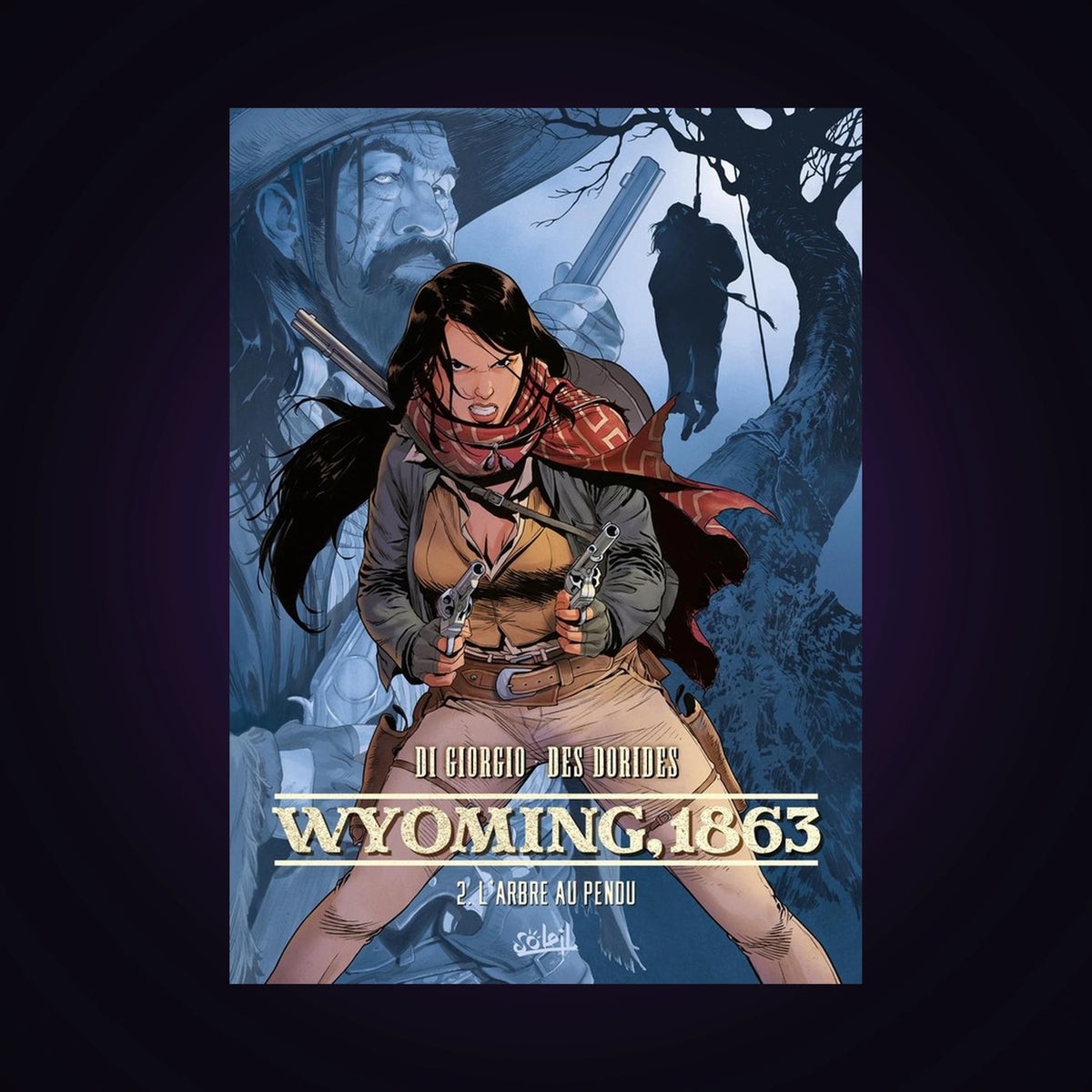 Wyoming, 1863. Tome 2