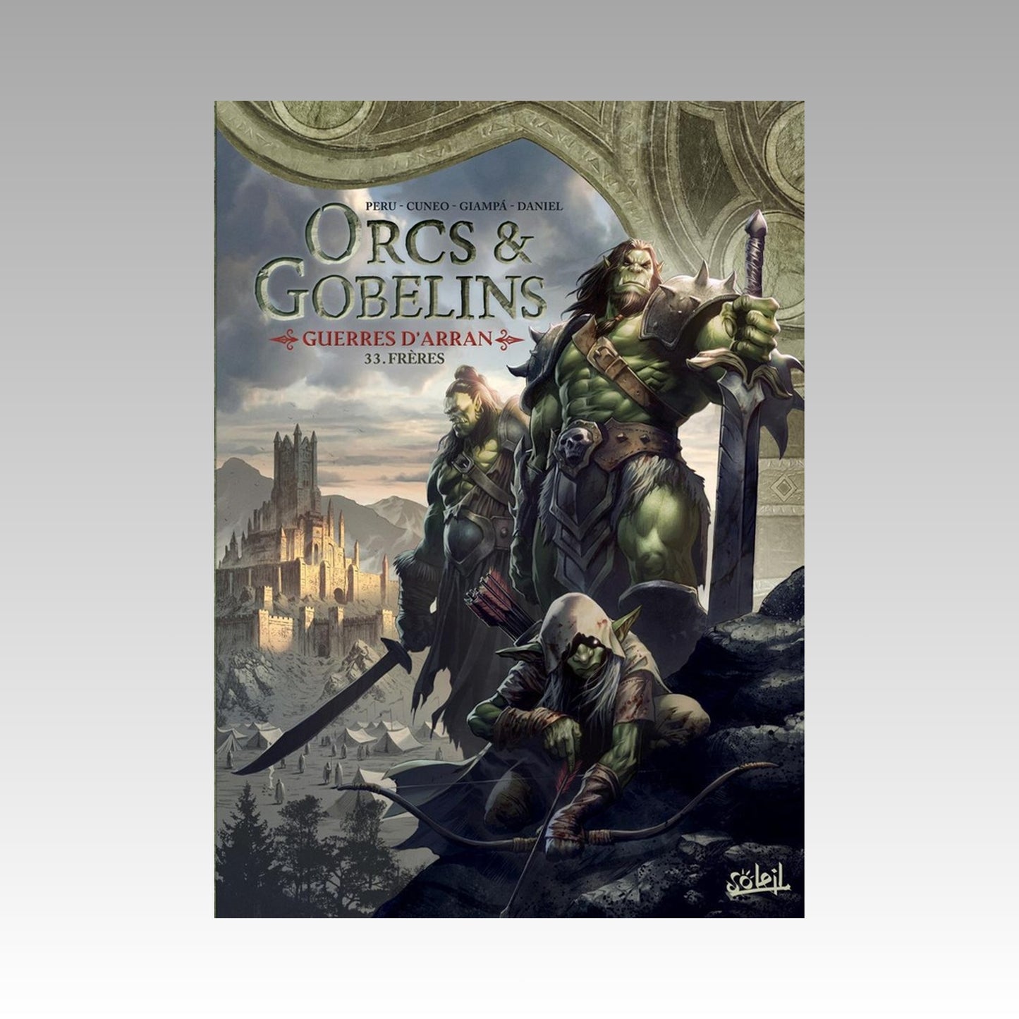 Orcs & Gobelins - Guerres d'Arran. Tome 33