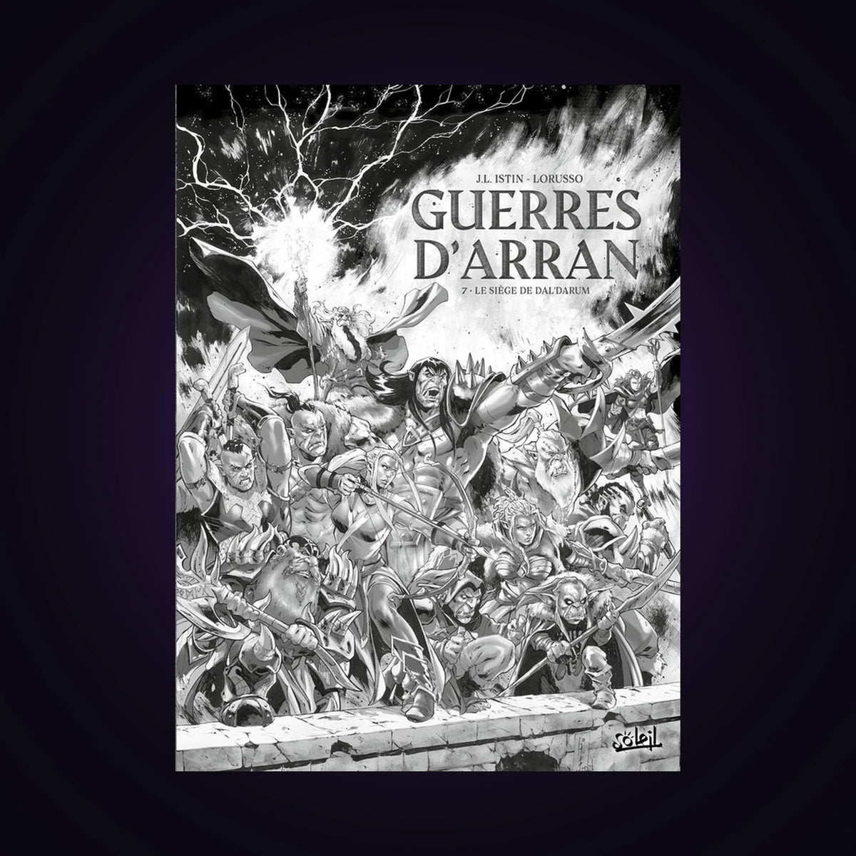Guerres d'Arran. Tome 7 - Édition Noir & blanc