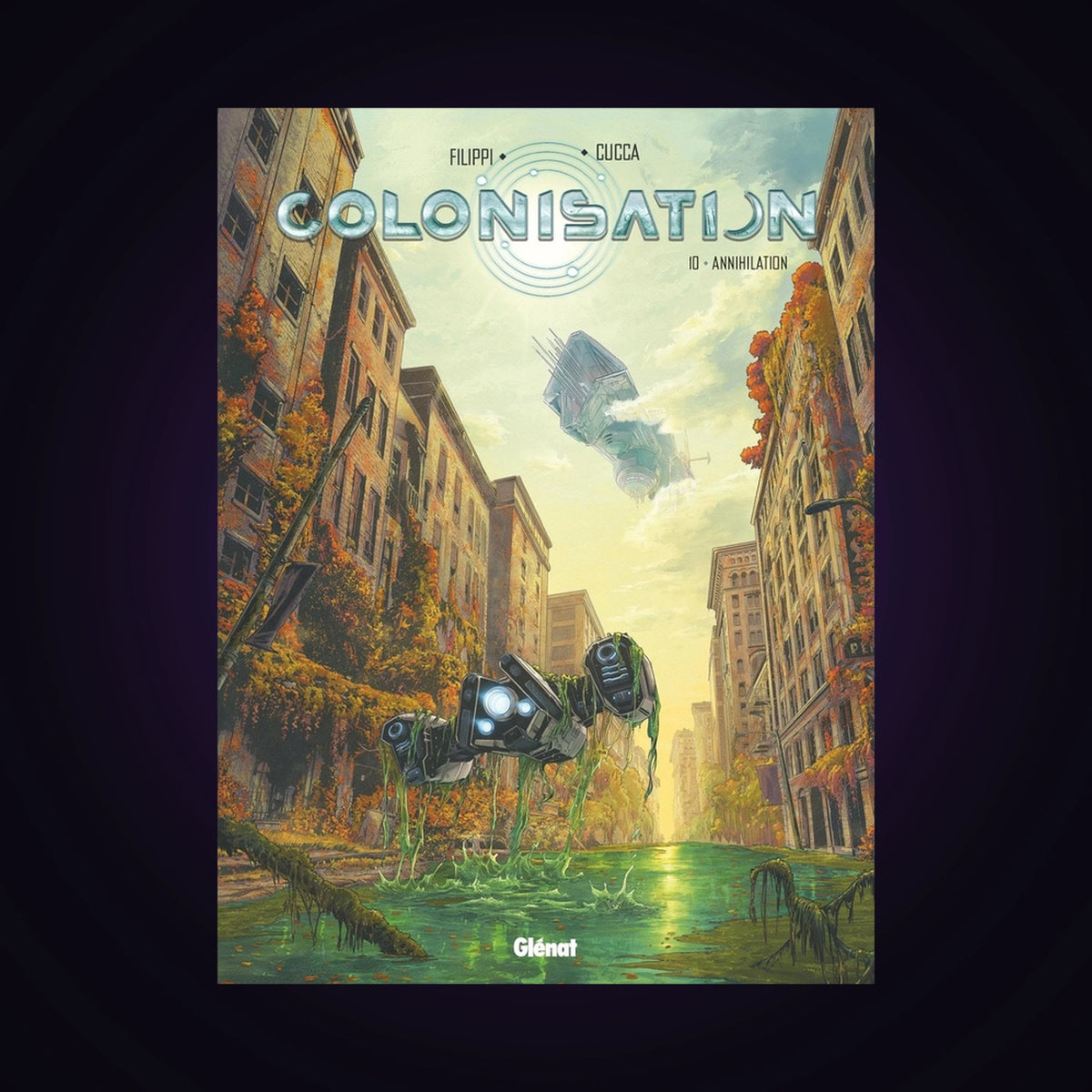 Colonisation. Tome 10 - Annihilation