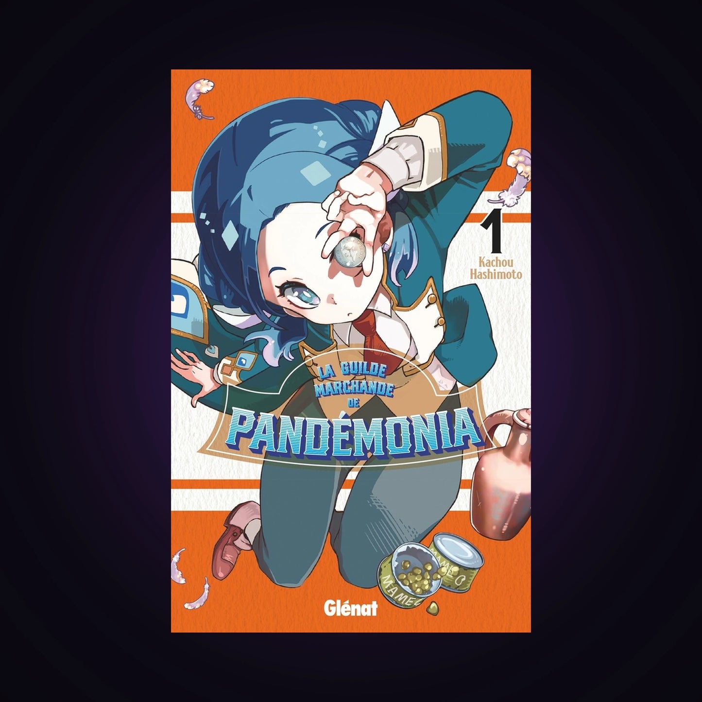 La guilde marchande de Pandémonia. Tome 1