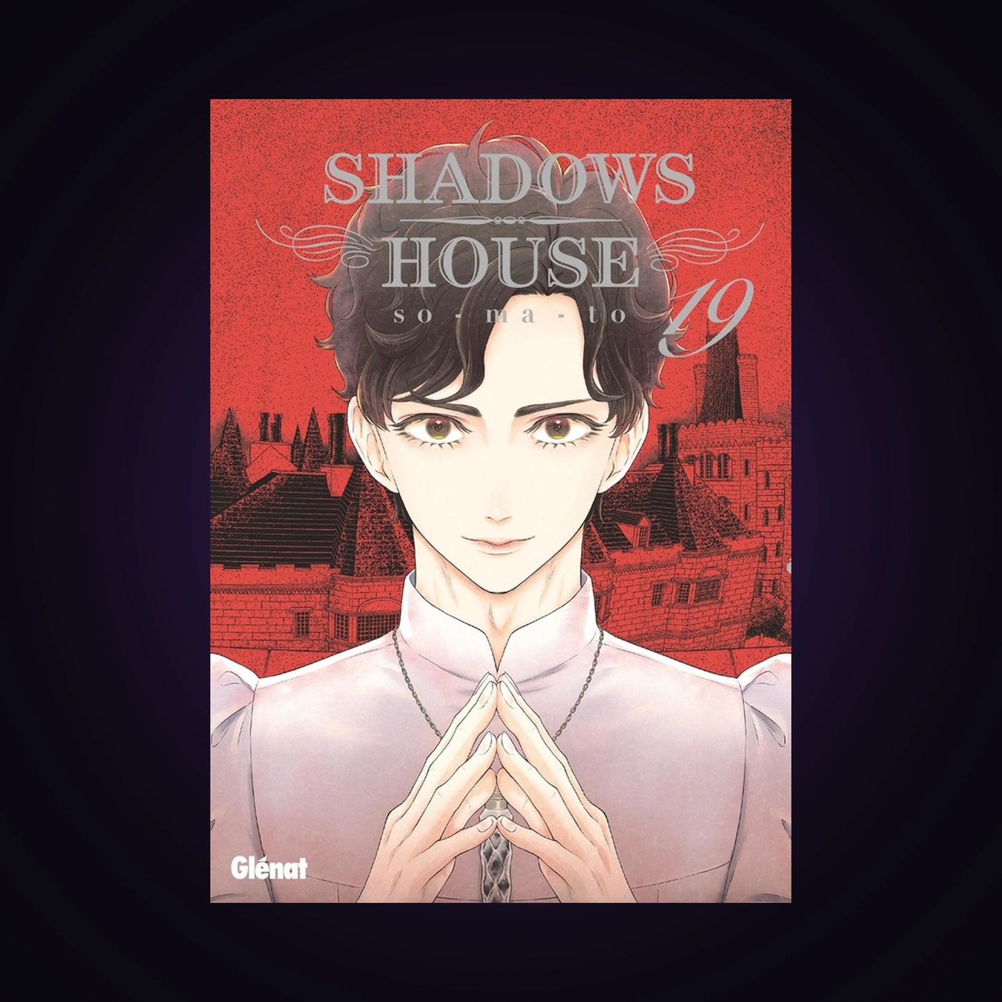 Shadows House. Tome 19