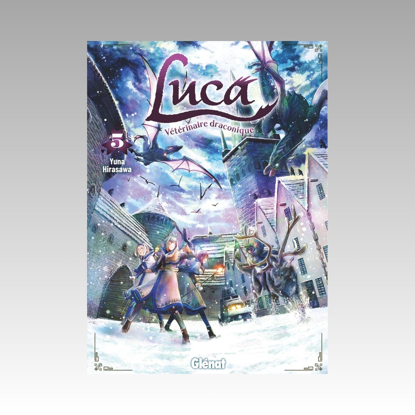 Luca - Vétérinaire draconique. Tome 5