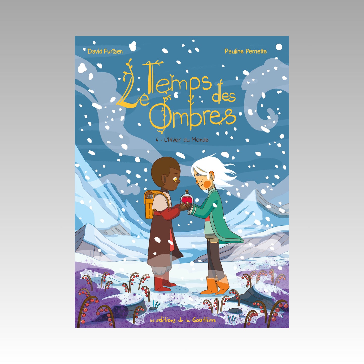 Le Temps des Ombres. Tome 4 - L'Hiver du Monde