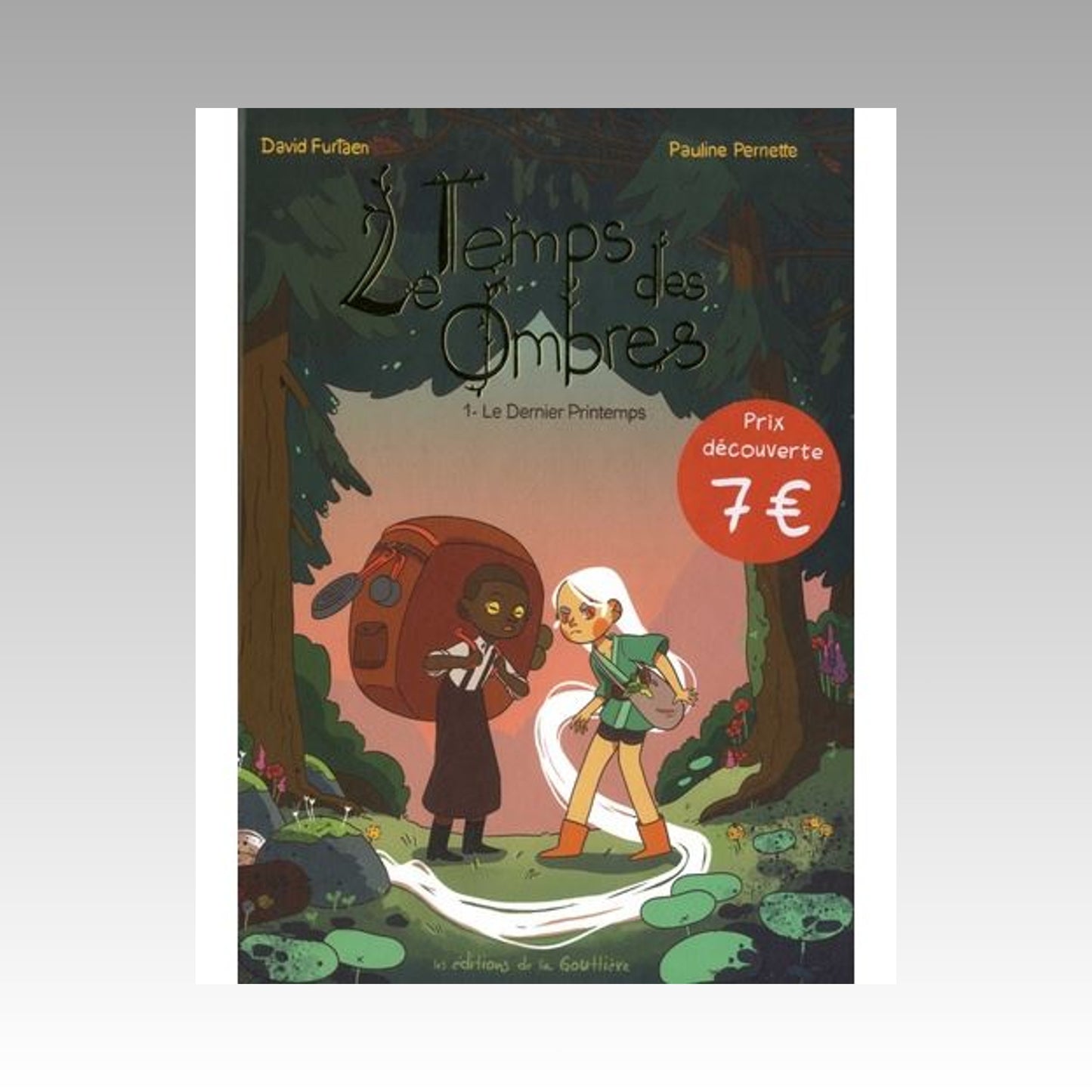 Le Temps des Ombres. Tome 1 - Le dernier printemps