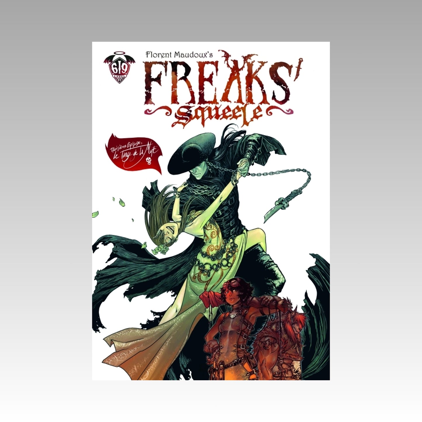 Freaks' Squeele. Tome 3 - Le Tango de la Mort