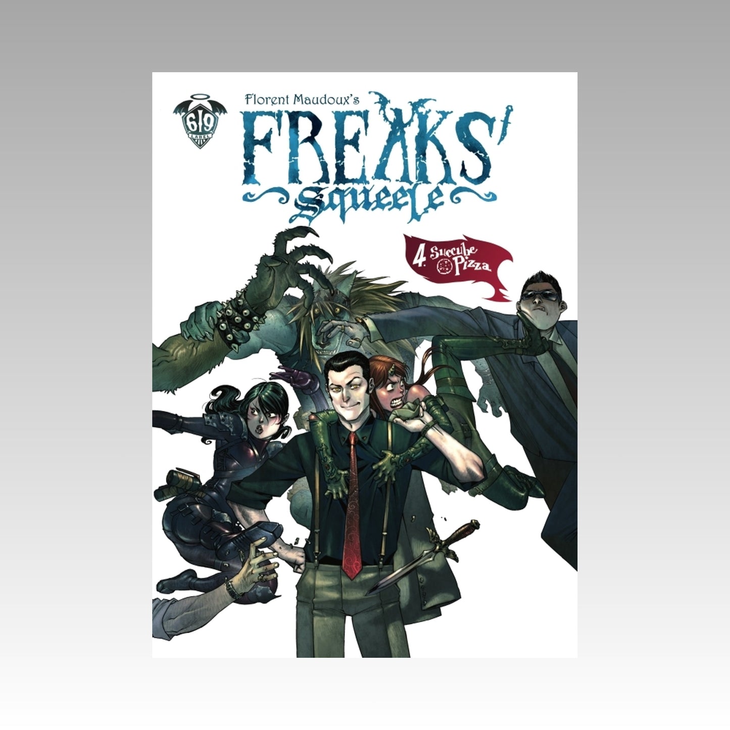 Freaks' Squeele. Tome 4 - Succube Pizza