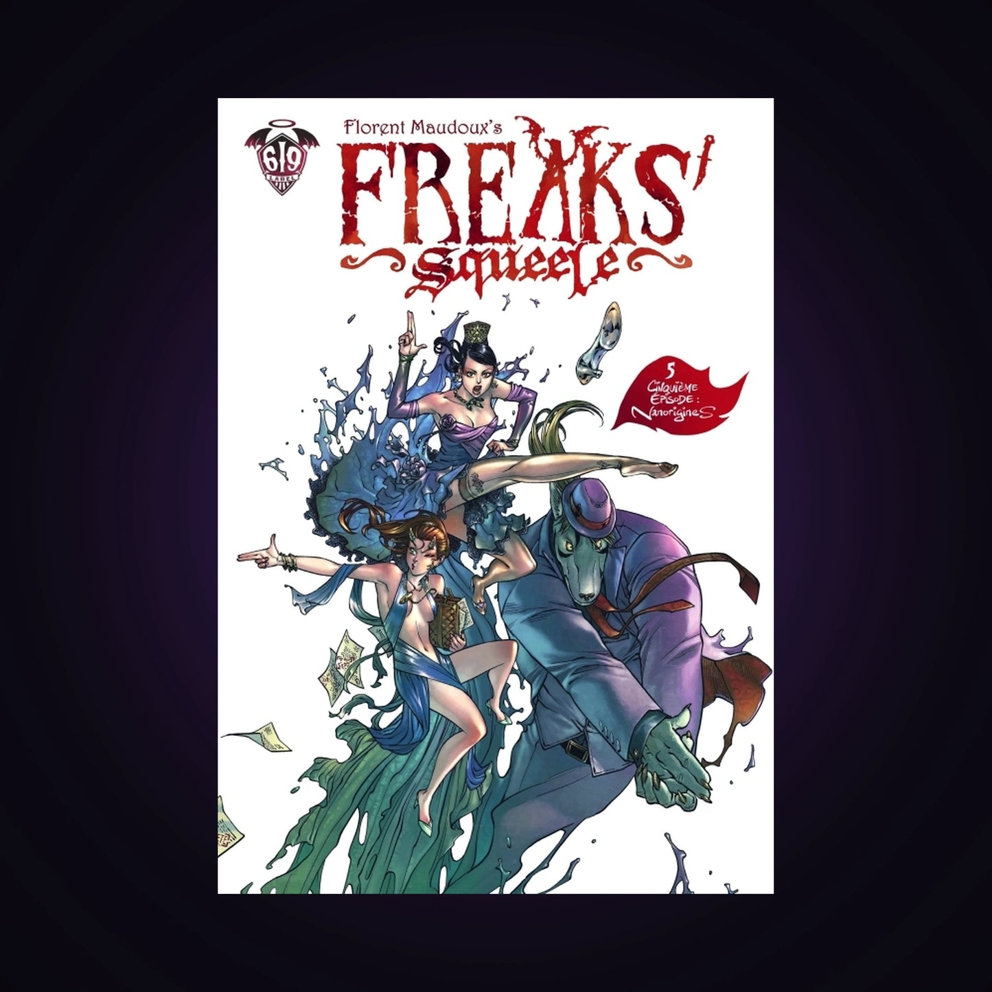 Freaks' Squeele. Tome 5 - NanorigineS