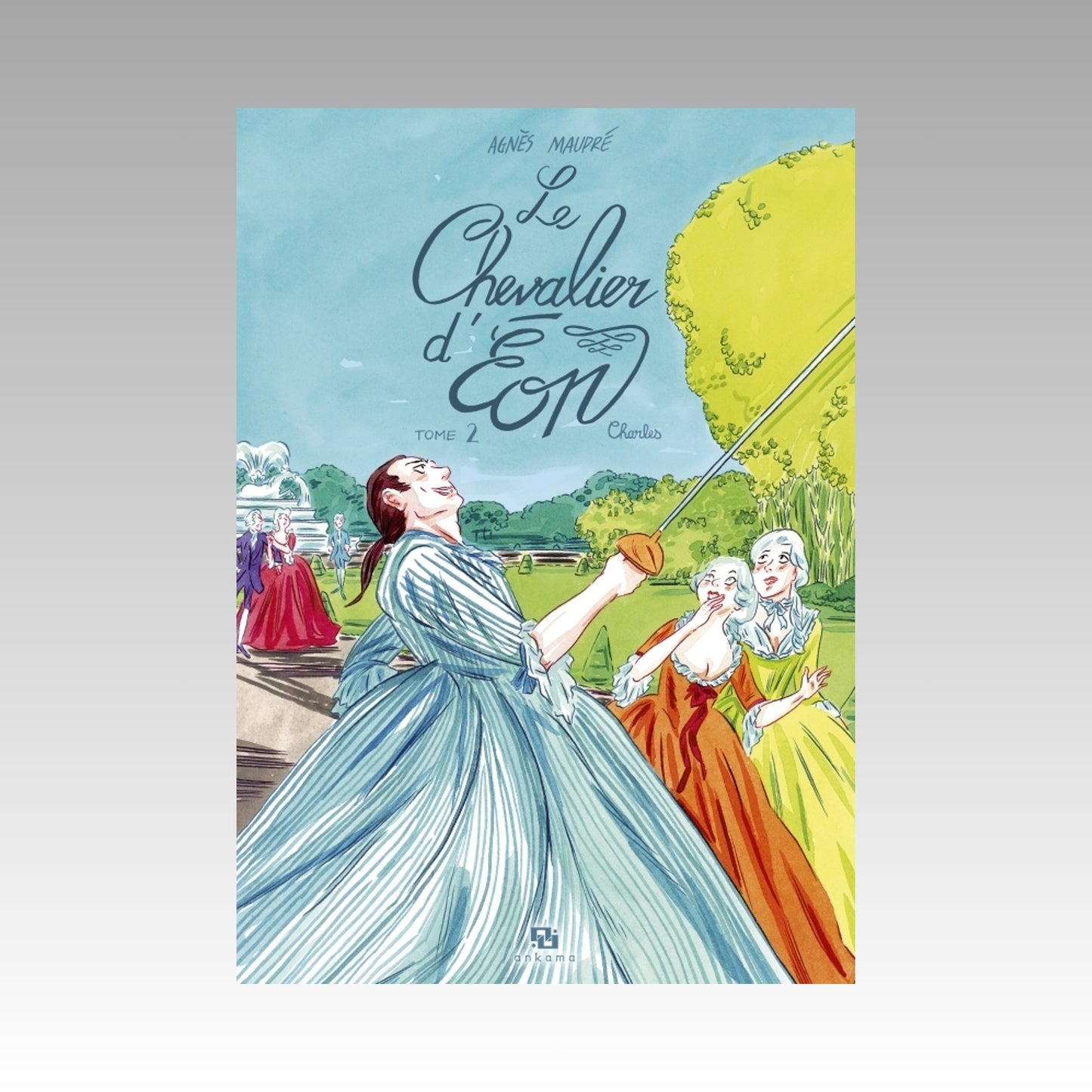 Le Chevalier d'Eon. Tome 2