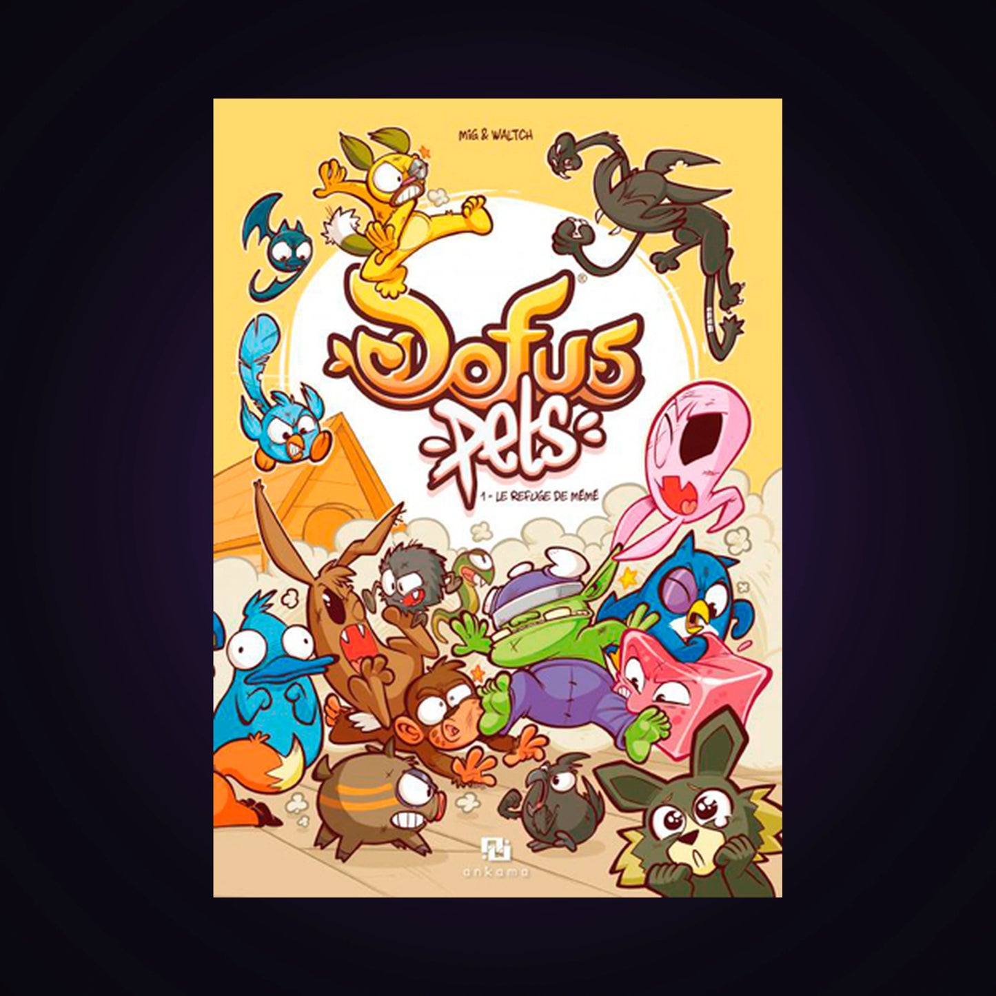Dofus Pets. Tome 1 - Le refuge de mémé