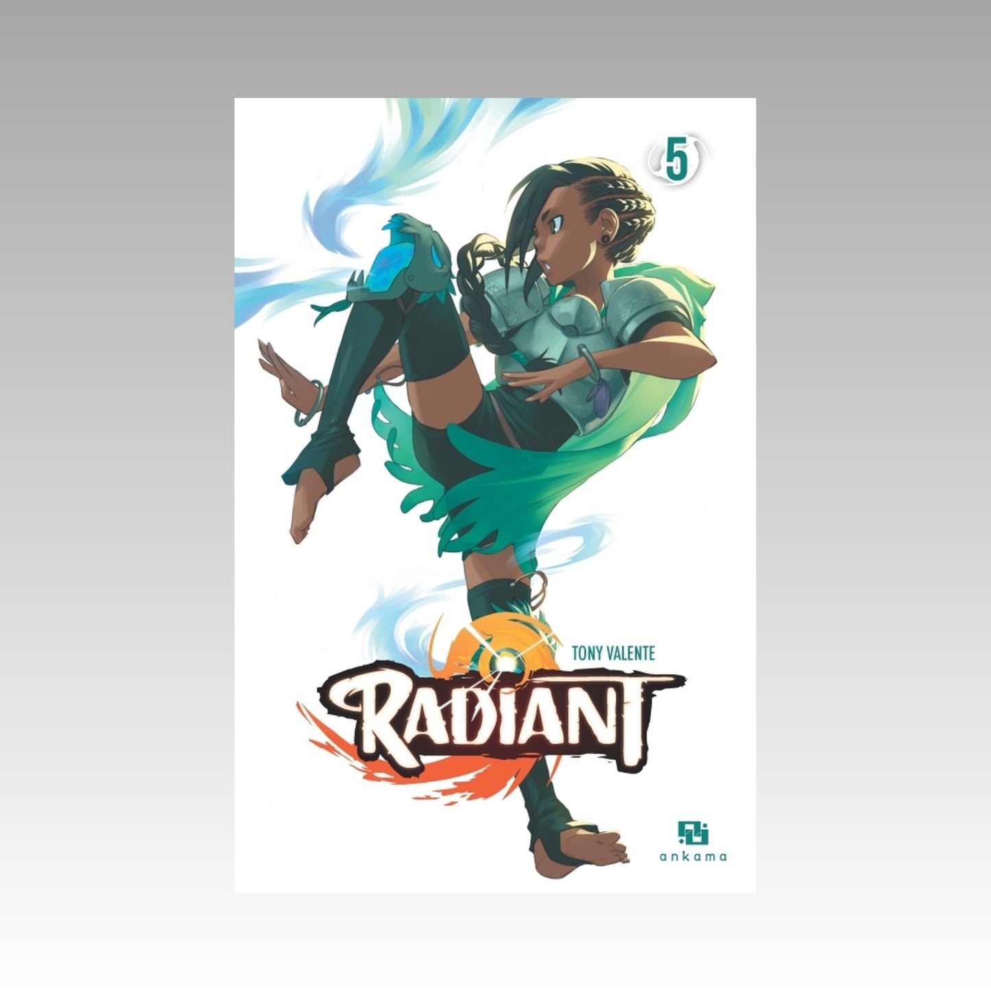 Radiant. Tome 5