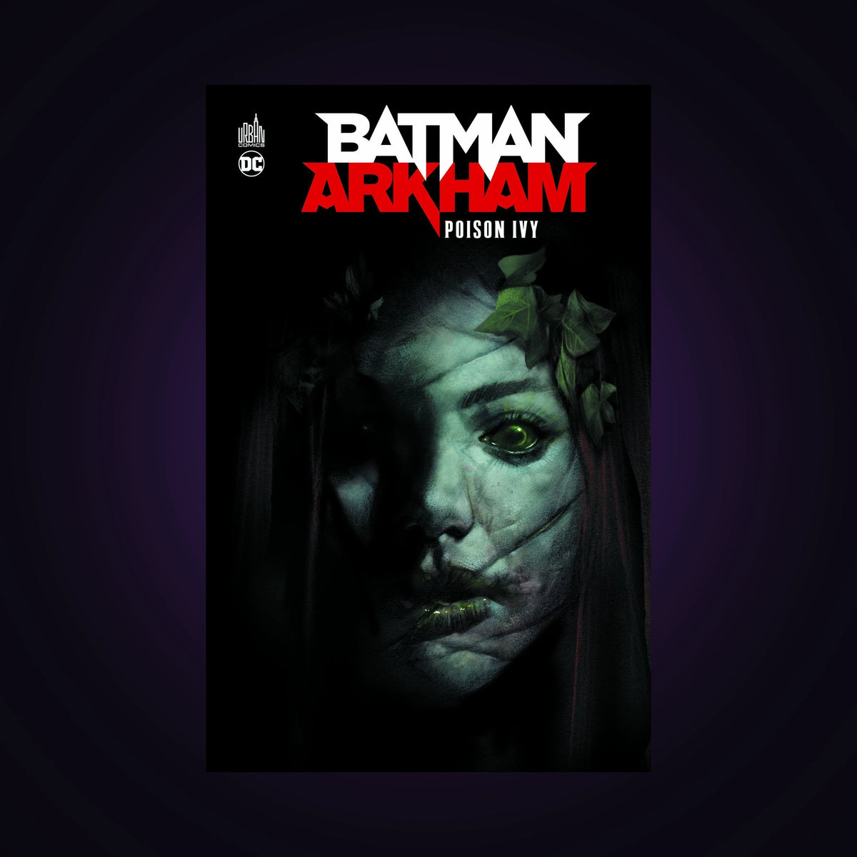Batman Arkham. Tome 2 - Poison Ivy