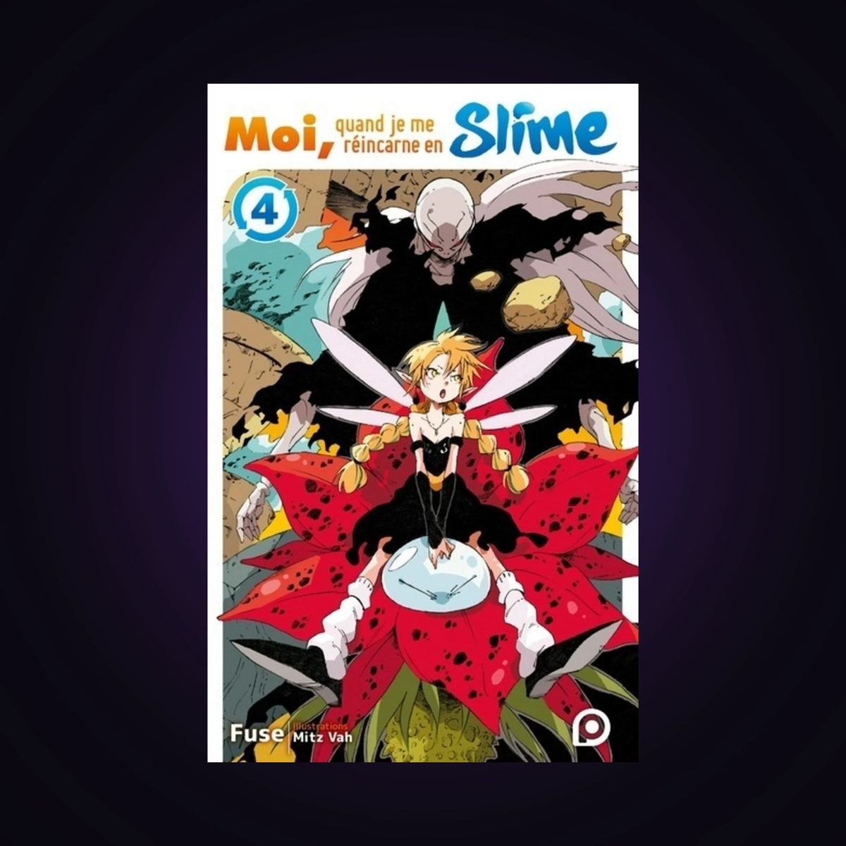 Moi, quand je me réincarne en slime. Tome 4 Light Novel