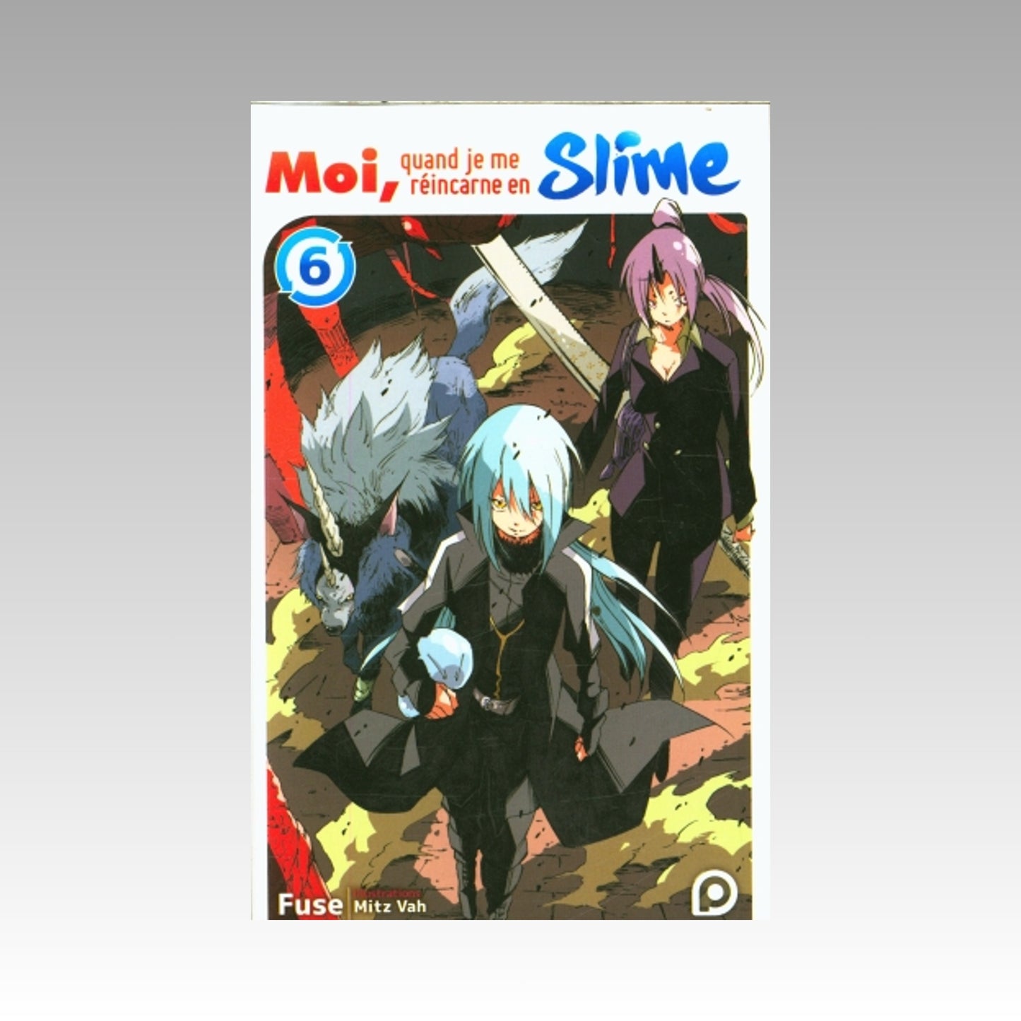 Moi, quand je me réincarne en slime. Tome 6 Light Novel