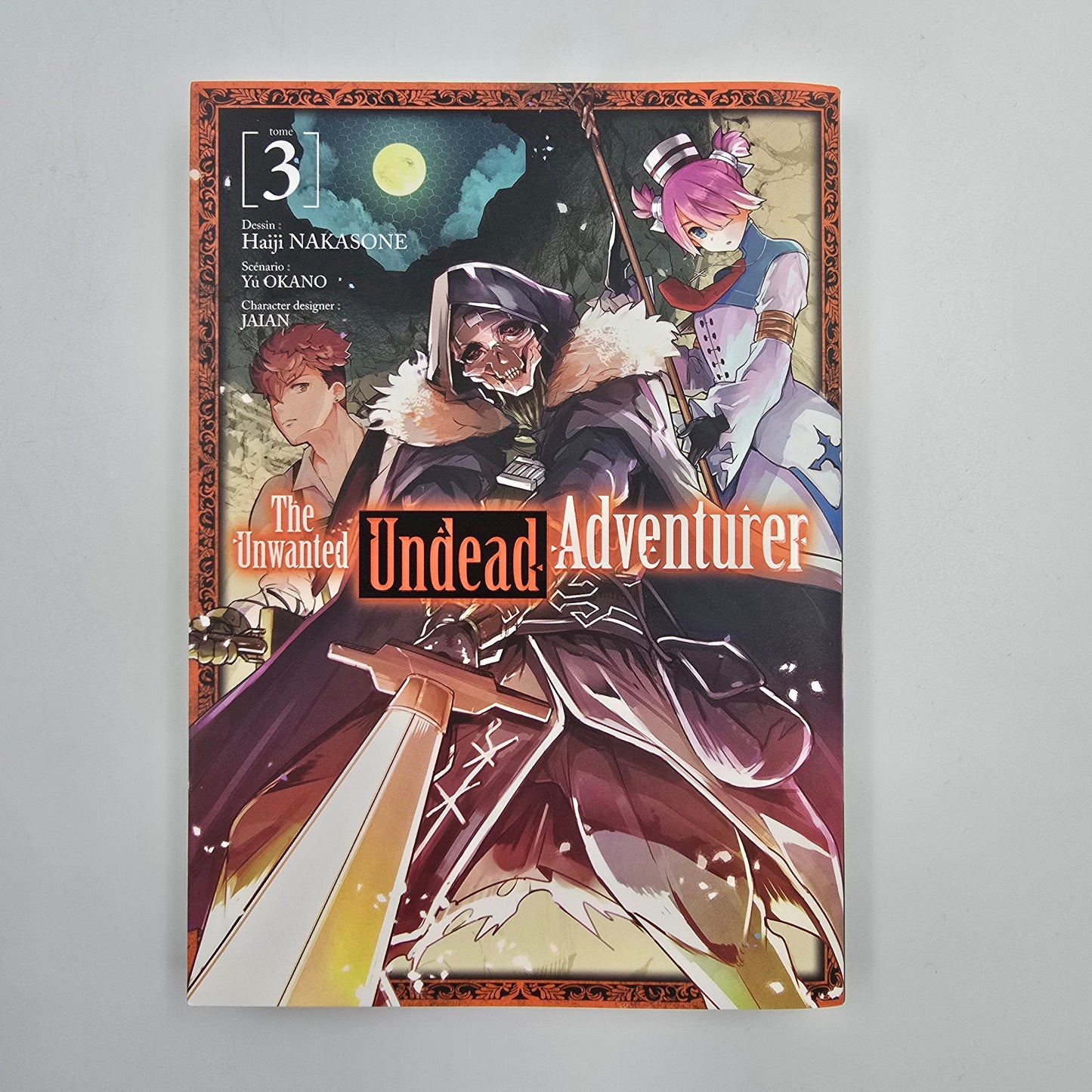 The unwanted undead Adventurer. Tome 3