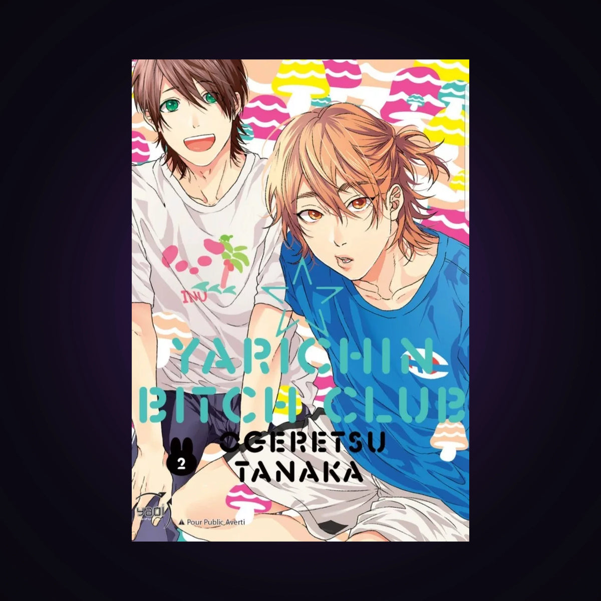 Yarichin Bitch Club. Tome 2 - Occasion