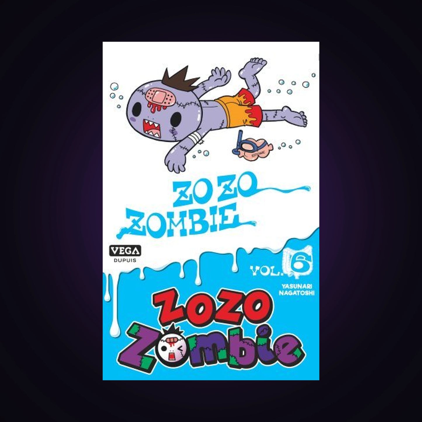 Zozo Zombie. Tome 6