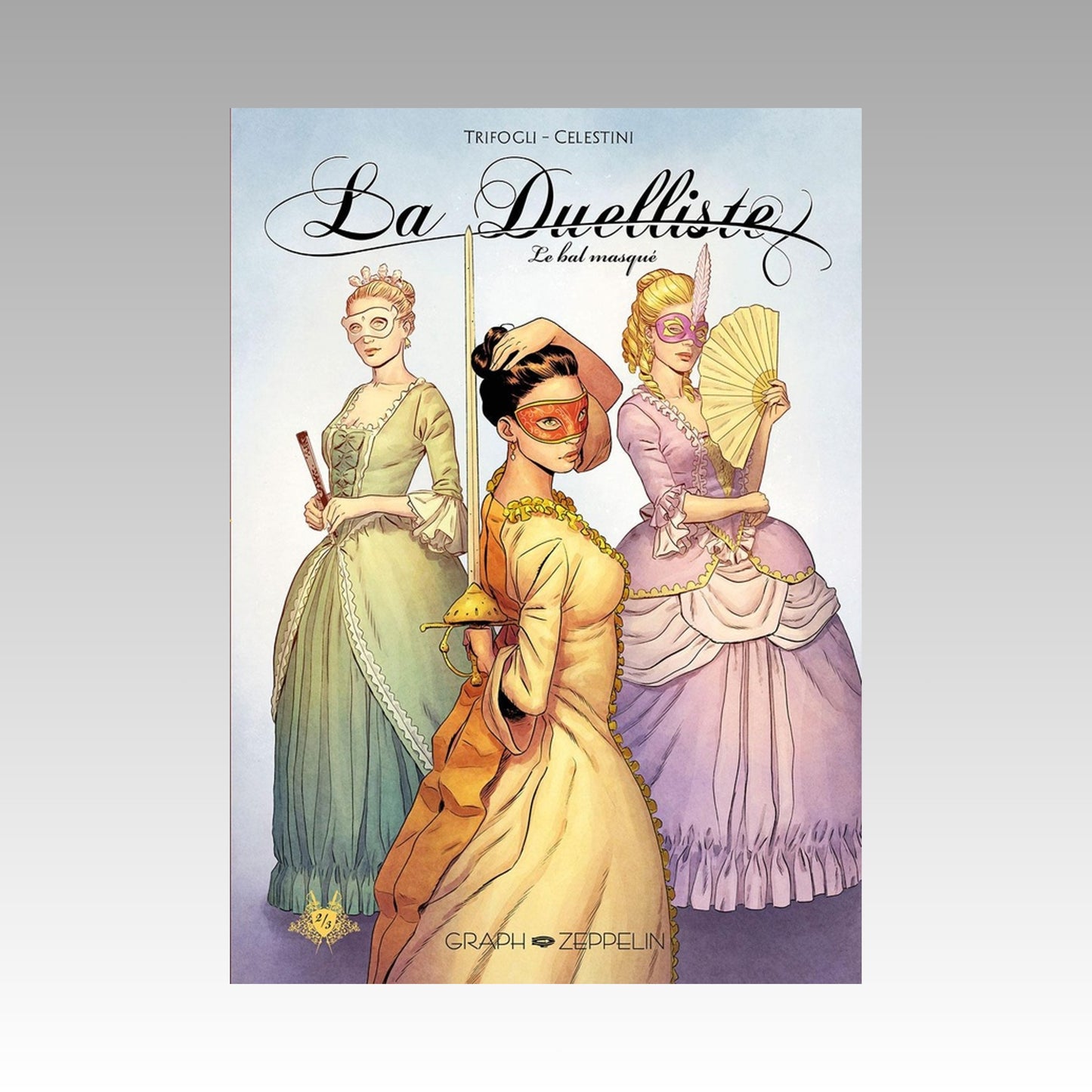 La duelliste. Tome 2