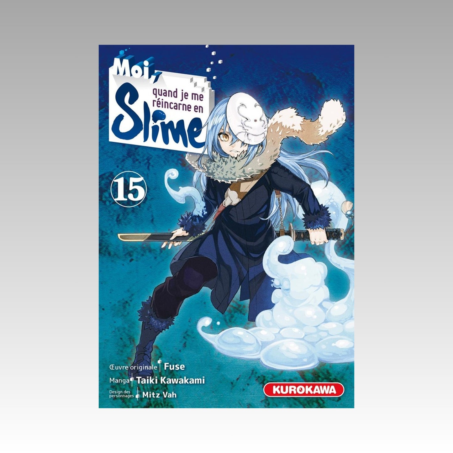 Moi, quand je me réincarne en slime. Tome 15
