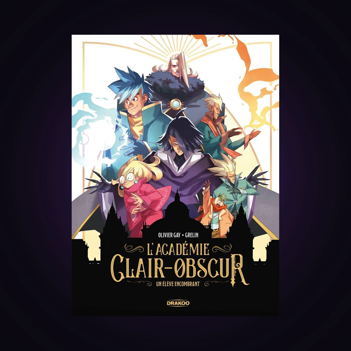L'Académie Clair-Obscur. Tome 1