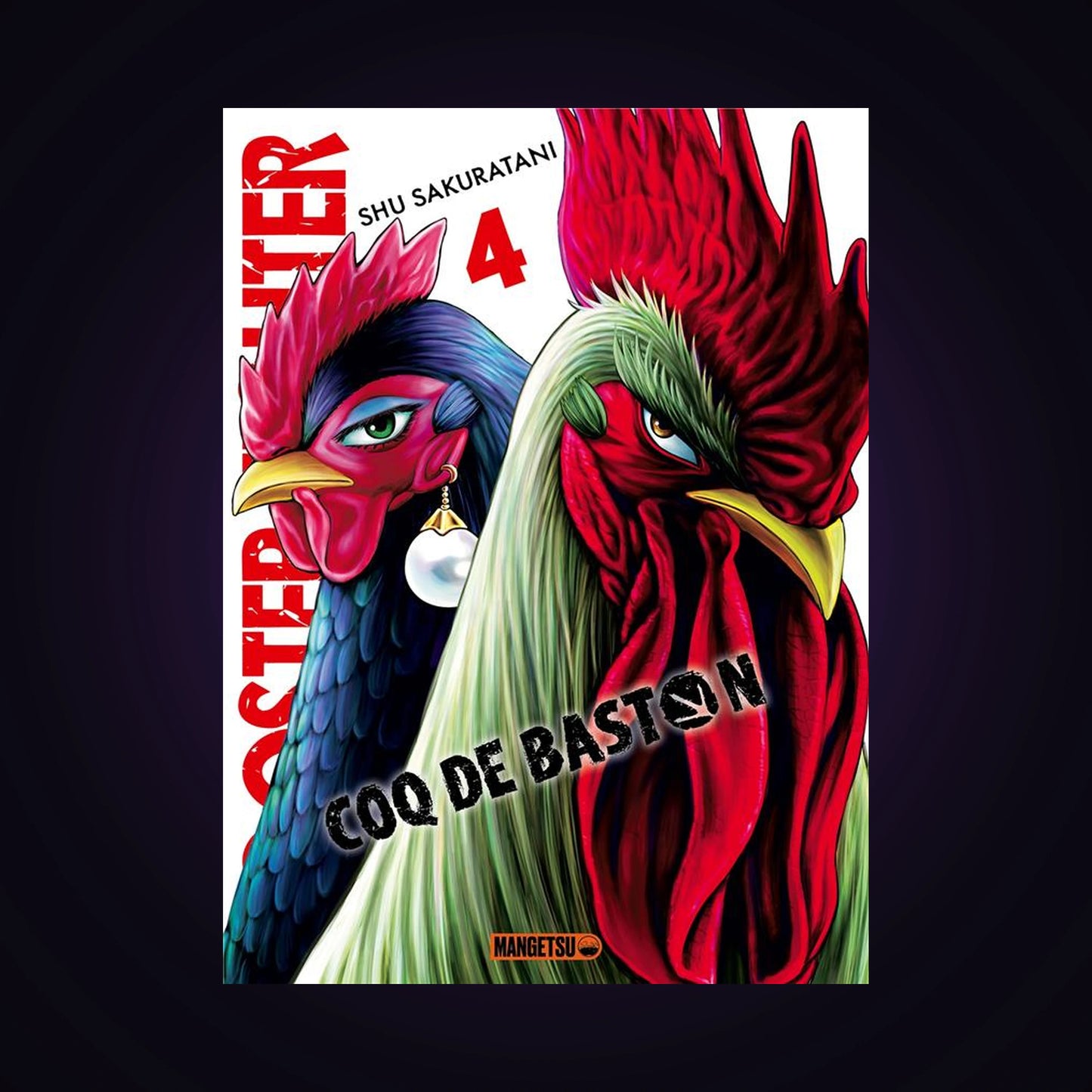Coq de baston - Rooster Fighter. Tome 4