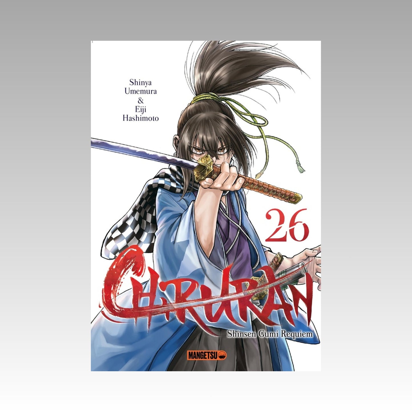 Chiruran - Shinsen Gumi Requiem. Tome 26