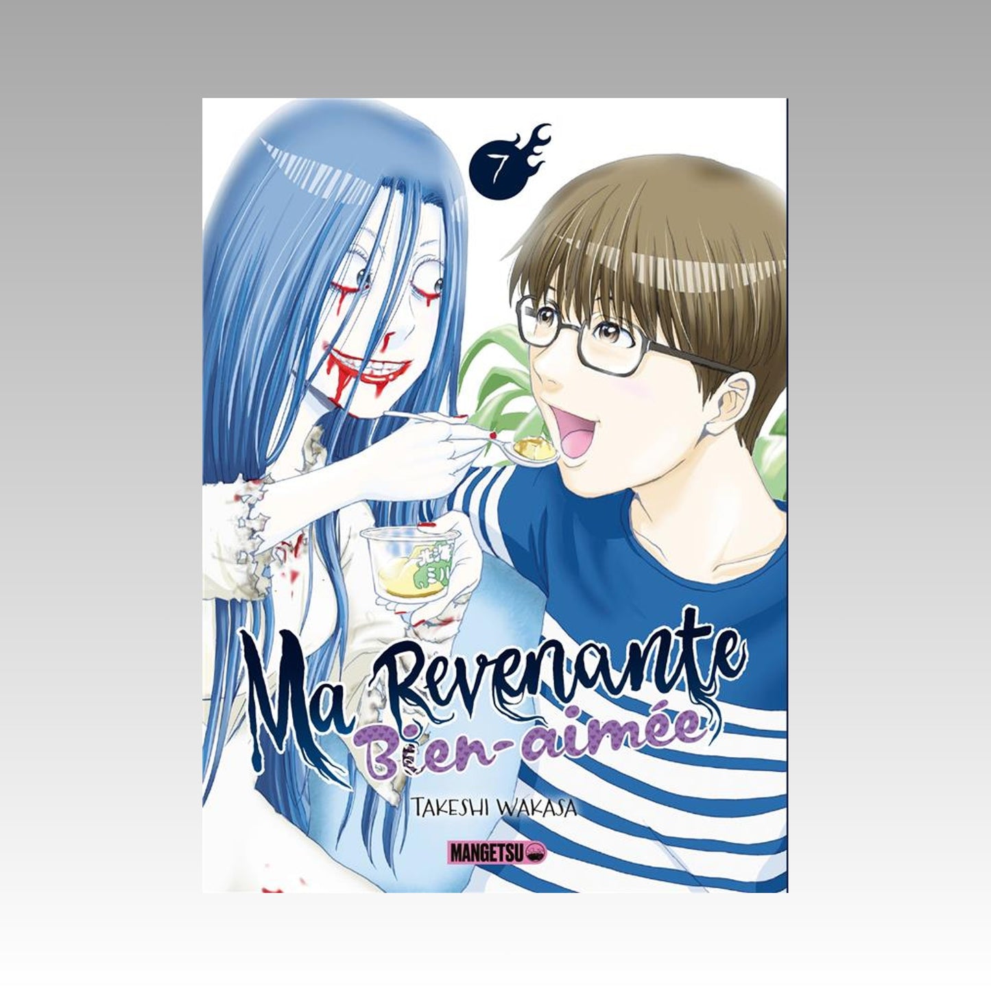 Ma revenante bien-aimée. Tome 7