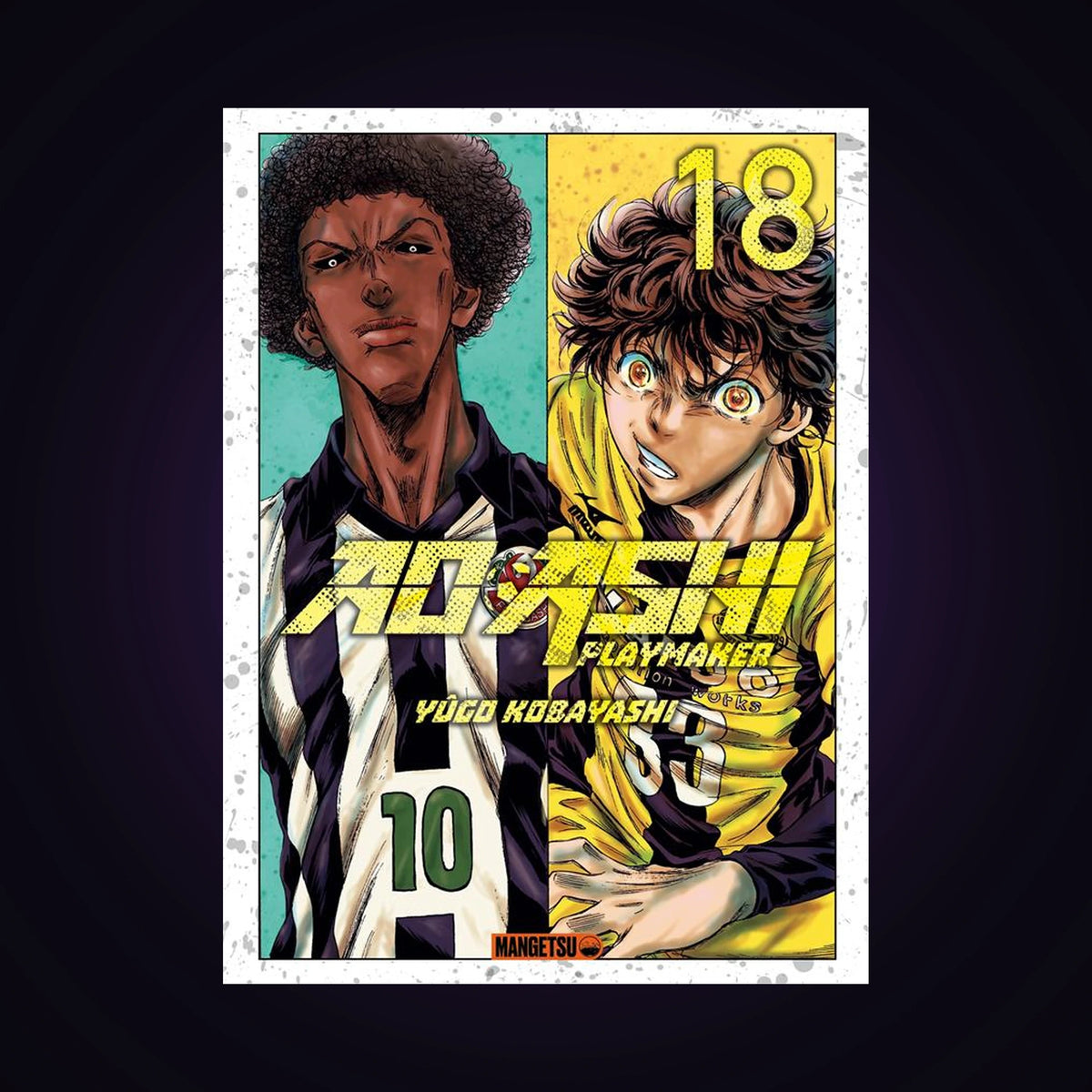 Ao Ashi - Playmaker. Tome 18