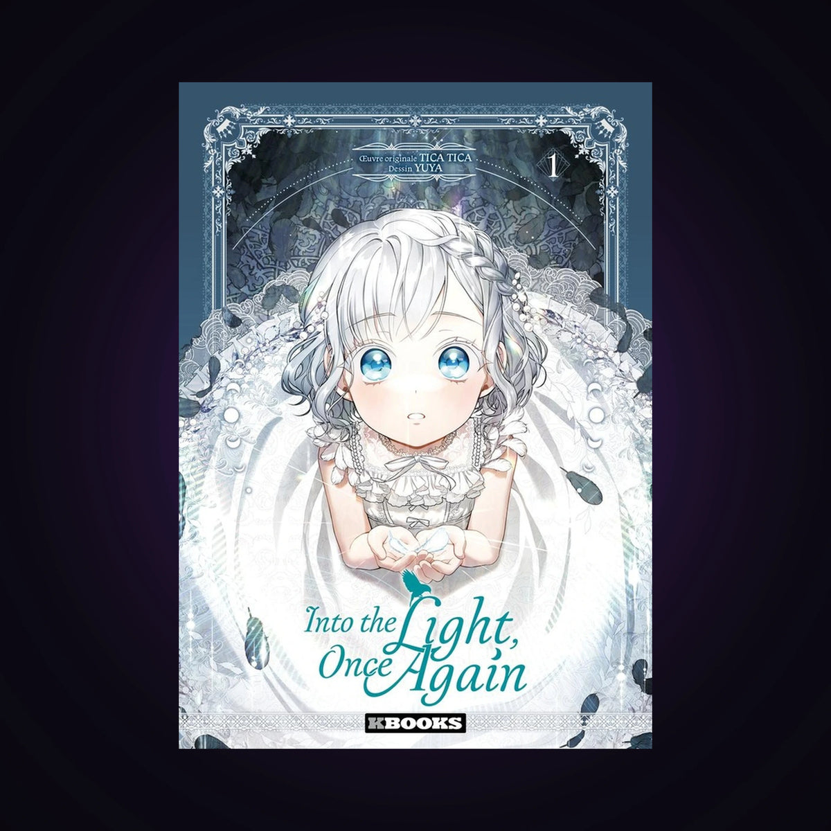 Into the Light, once again. Tome 1