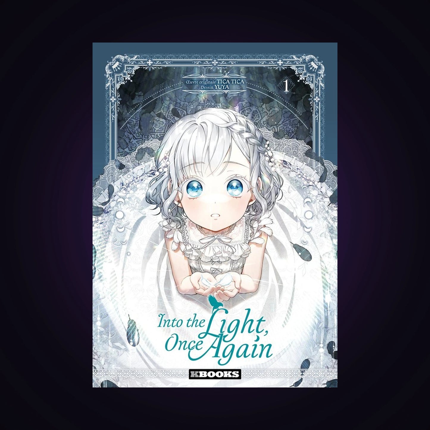 Into the Light, once again. Tome 1