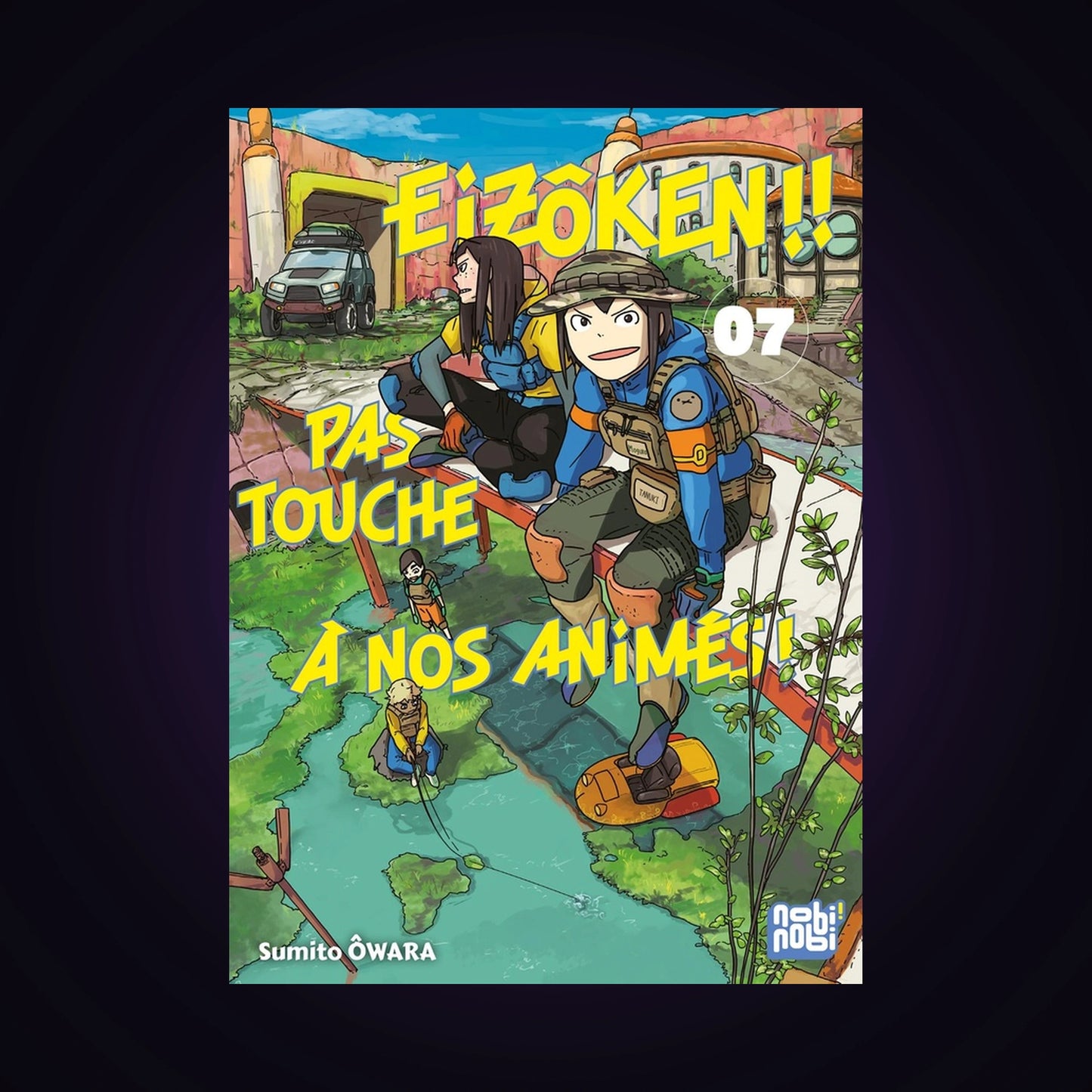 Eizôken !! Pas touche à nos animés ! Tome 7