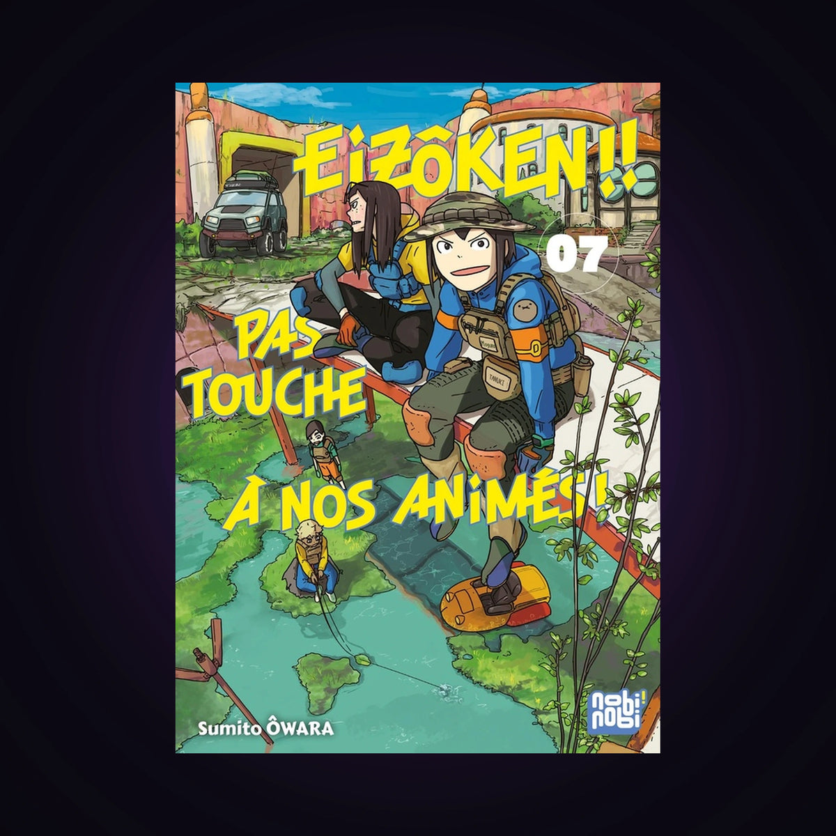 Eizôken !! Pas touche à nos animés ! Tome 7