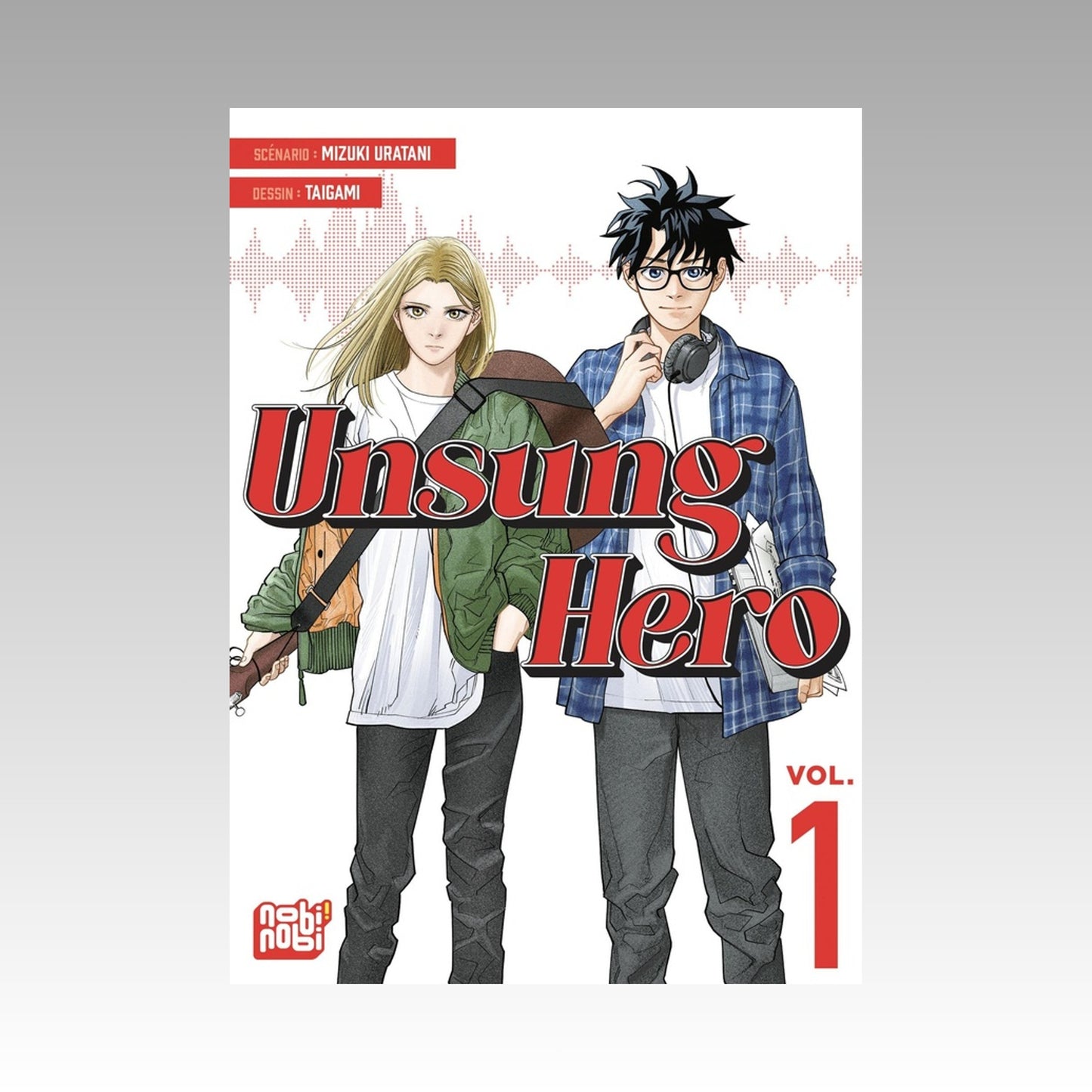 Unsung Hero. Tome 1