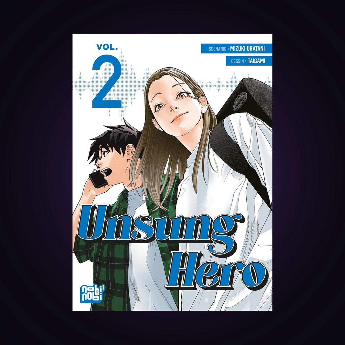 Unsung Hero. Tome 2