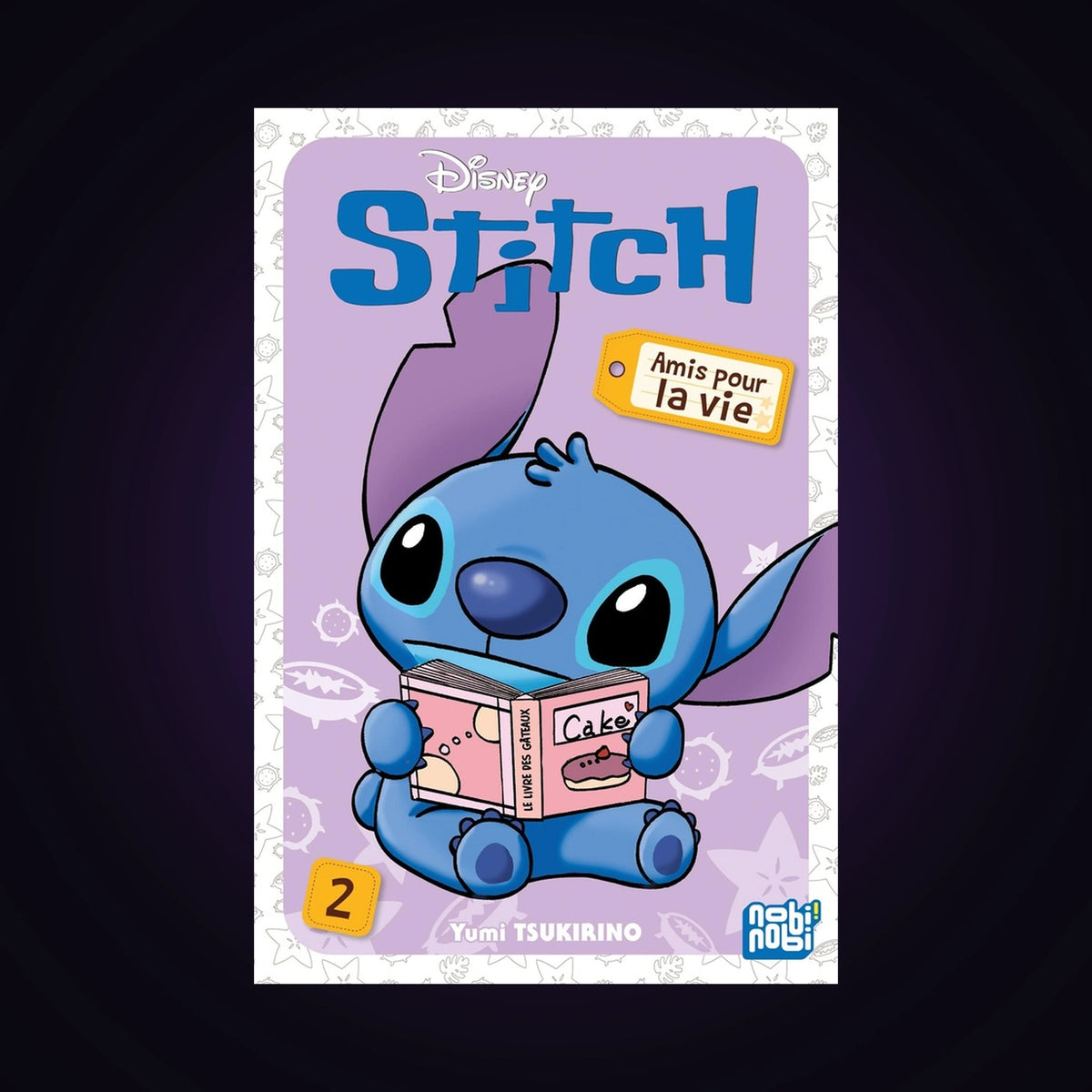 Stitch - Amis pour la vie. Tome 2