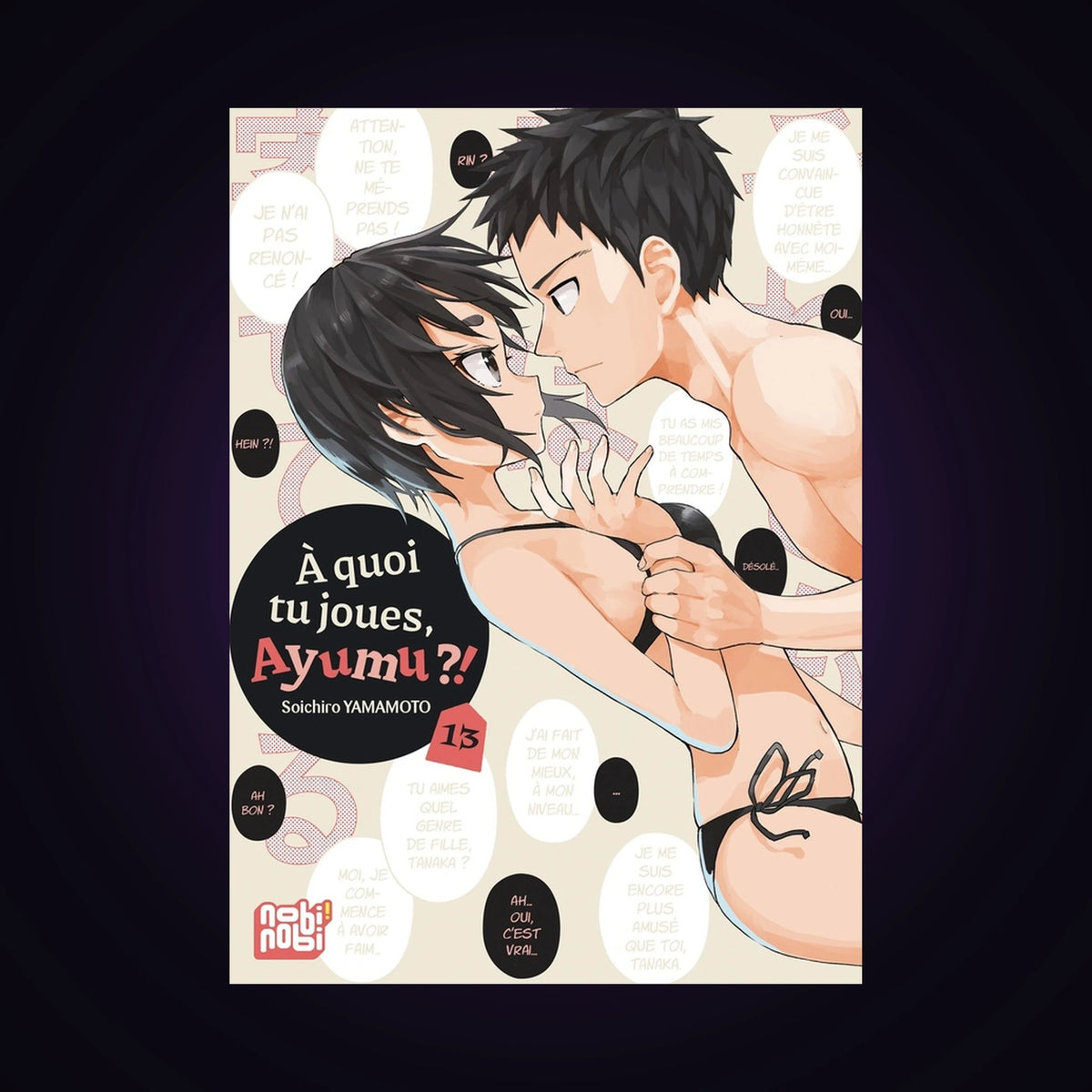 À quoi tu joues, Ayumu ?! Tome 13