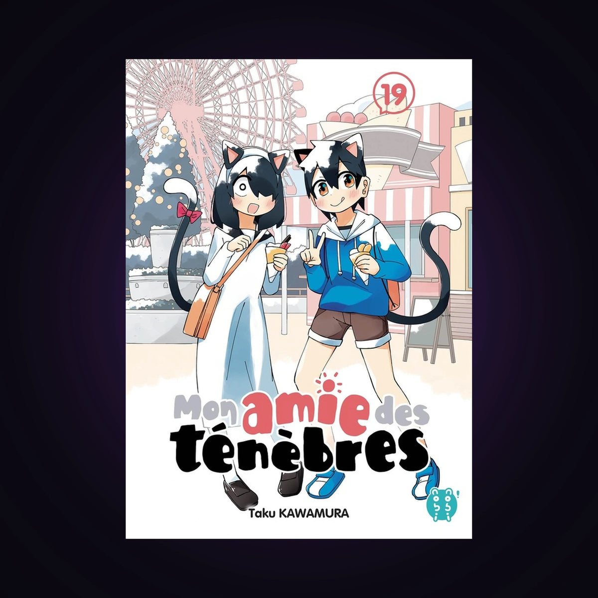 Mon amie des ténèbres. Tome 19