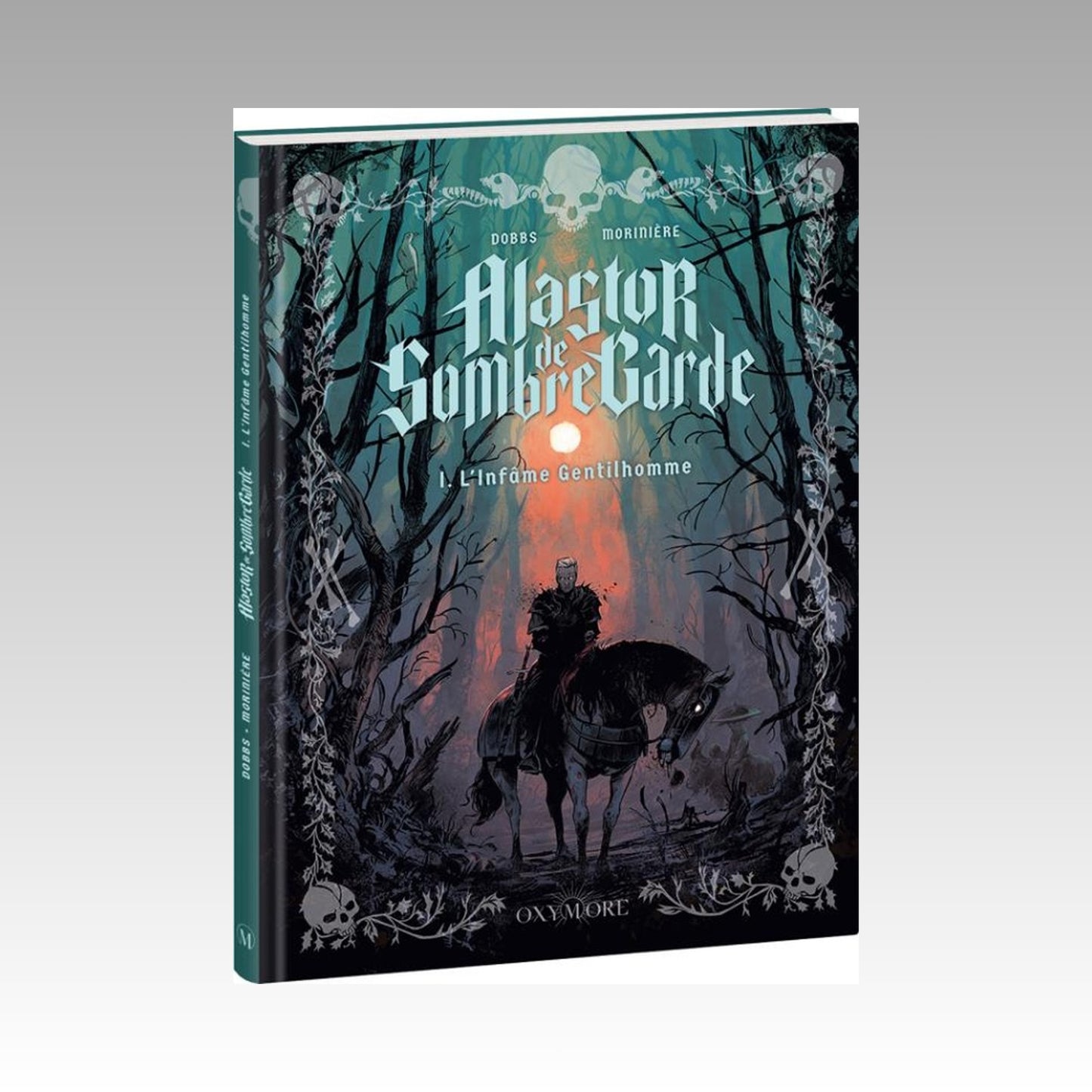 Alastor de SombreGarde. Tome 1